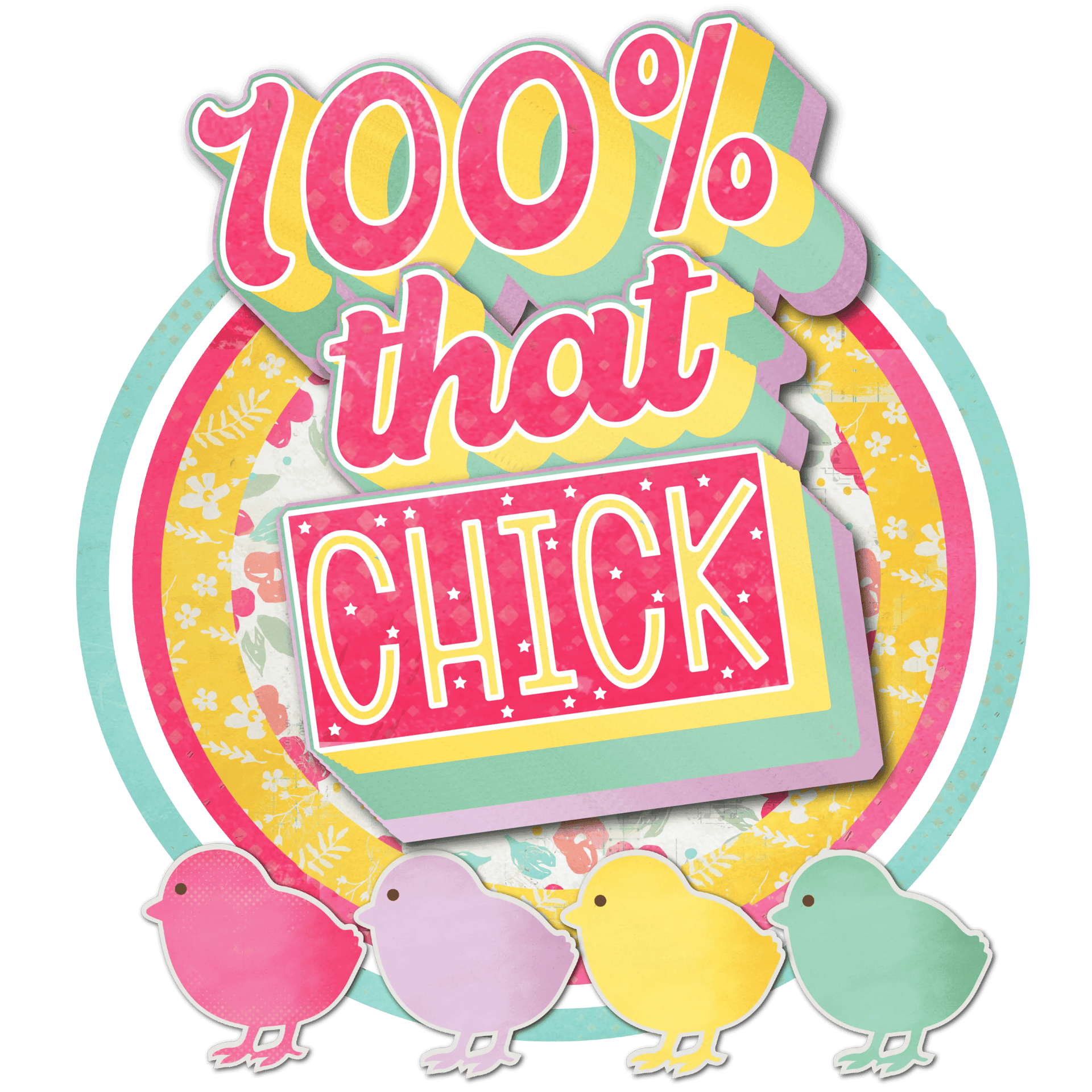 100% That Chick Colorful Easter Day Design - DTF Ready To Press