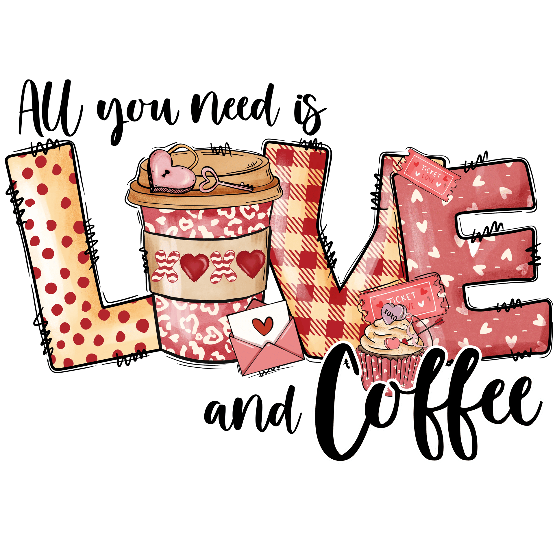 All You Need Is Love And Coffee Valentine's Day Design - DTF Ready To Press