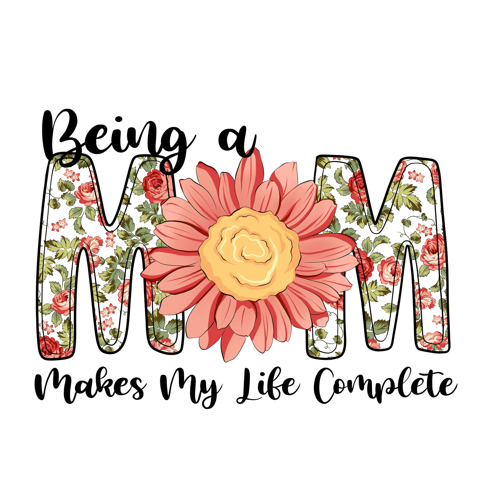 Being A Mom Design - DTF Ready To Press