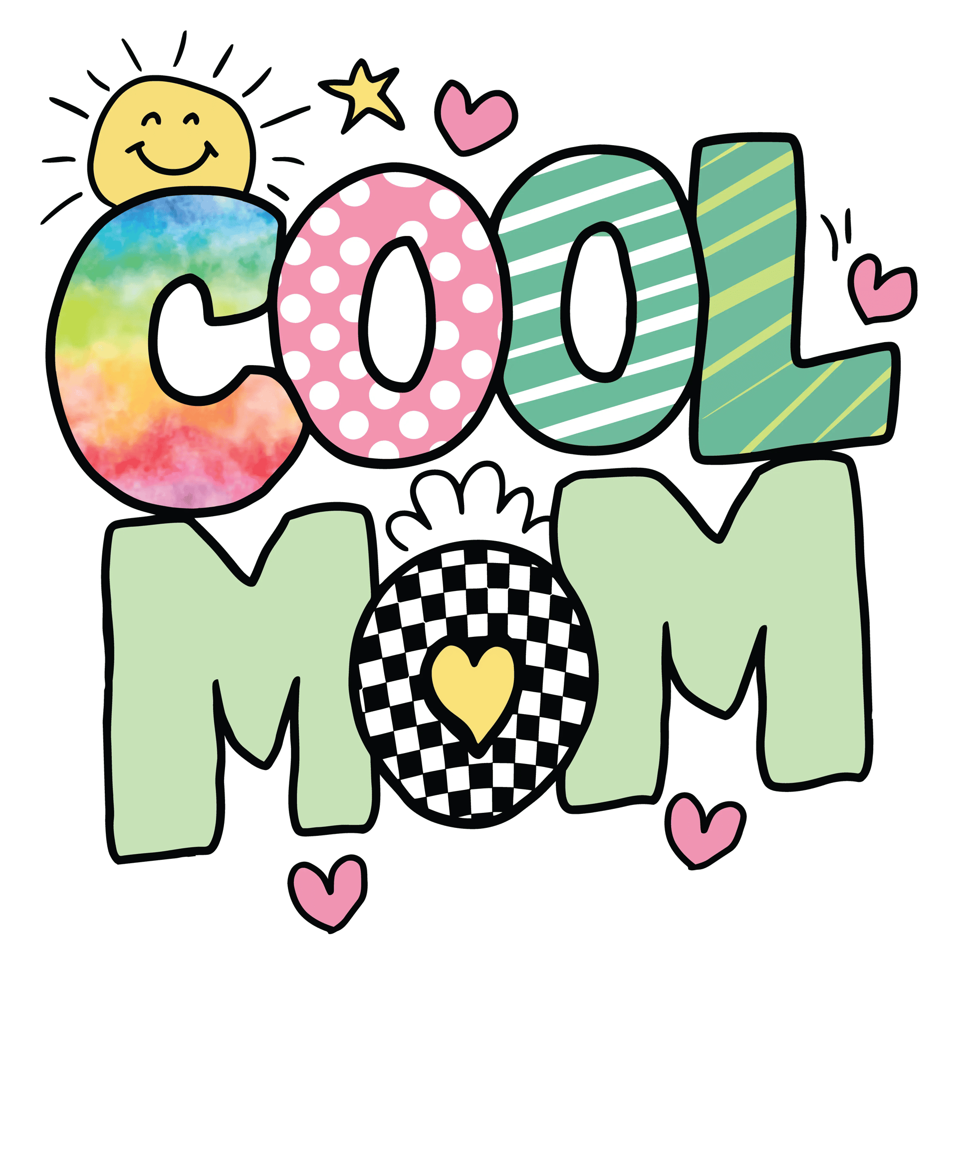 Cool Mom Design - DTF Ready To Press