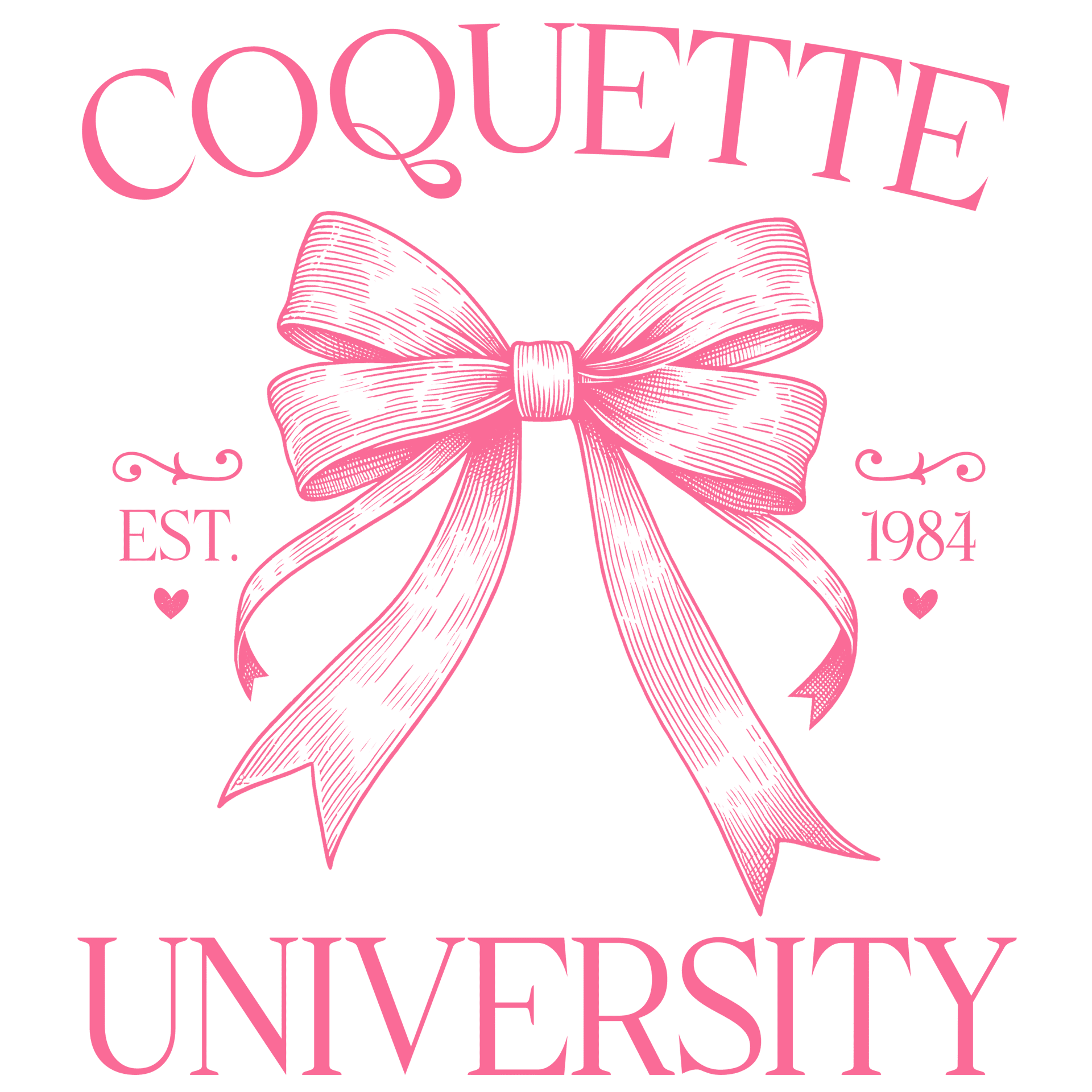 Coquette University Design - DTF Ready To Press