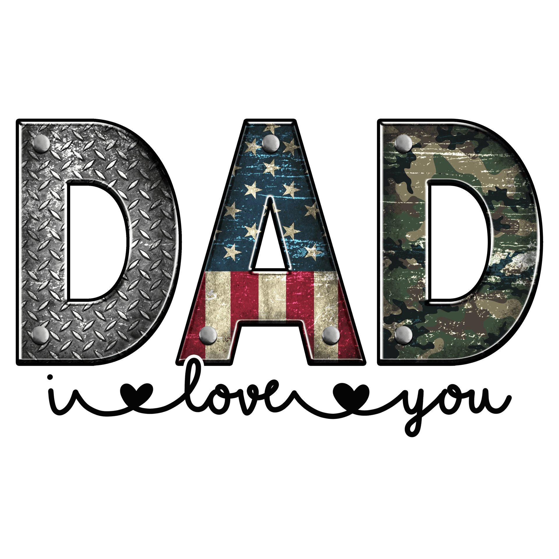 Dad I Love You Design - DTF Ready To Press