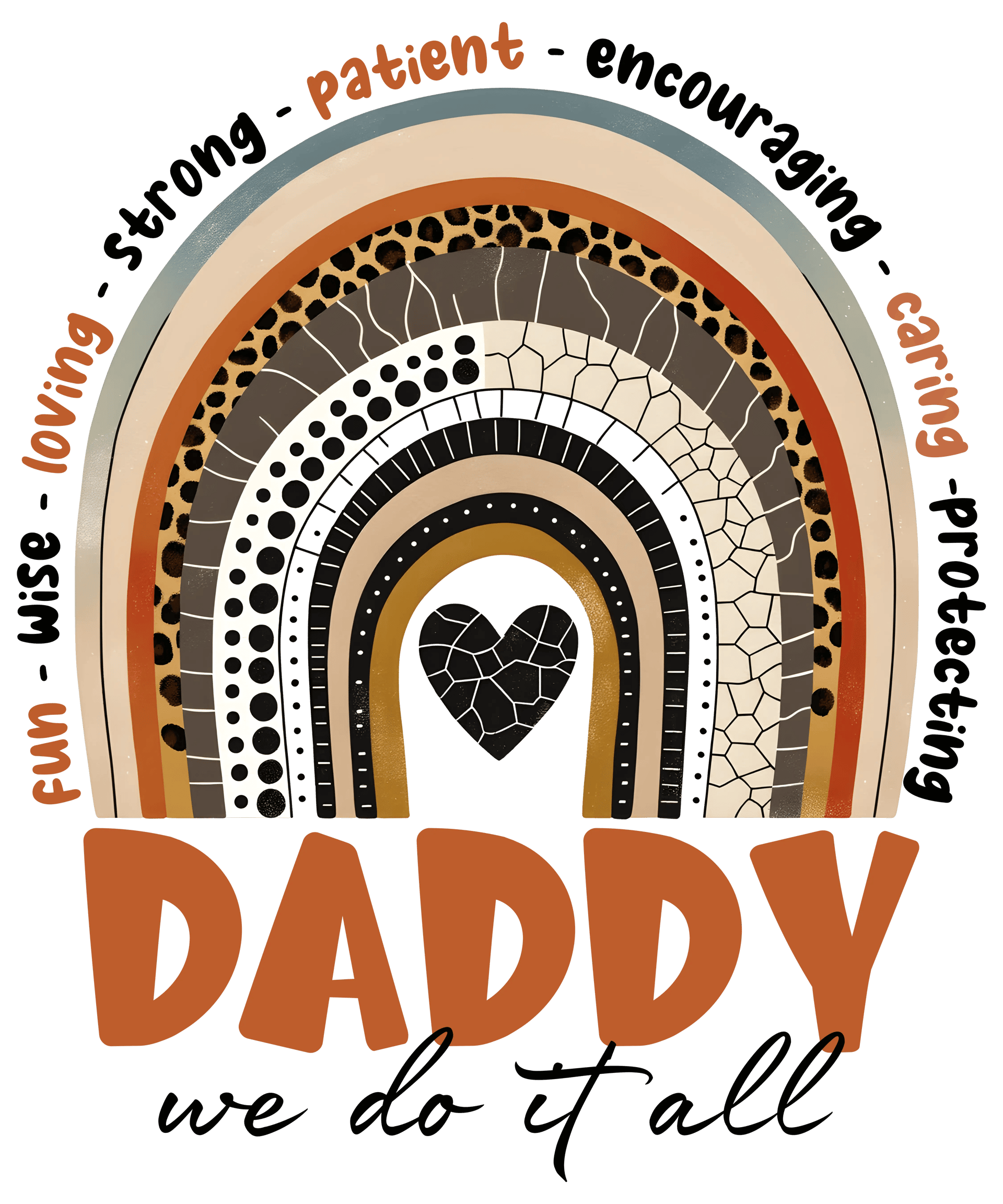 Daddy We Do It All Design - DTF Ready To Press