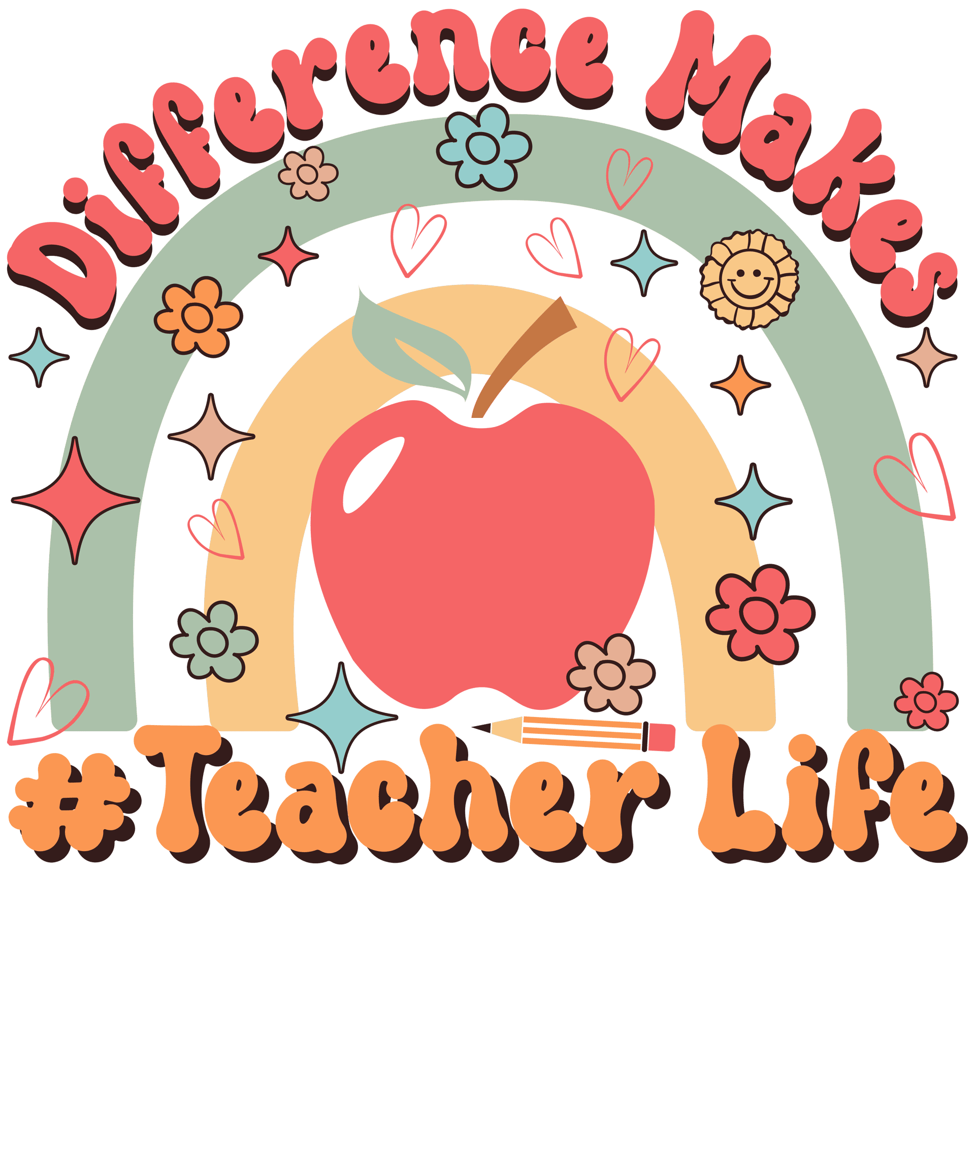 Diffrence Makes Teacher Life Design - DTF Ready To Press