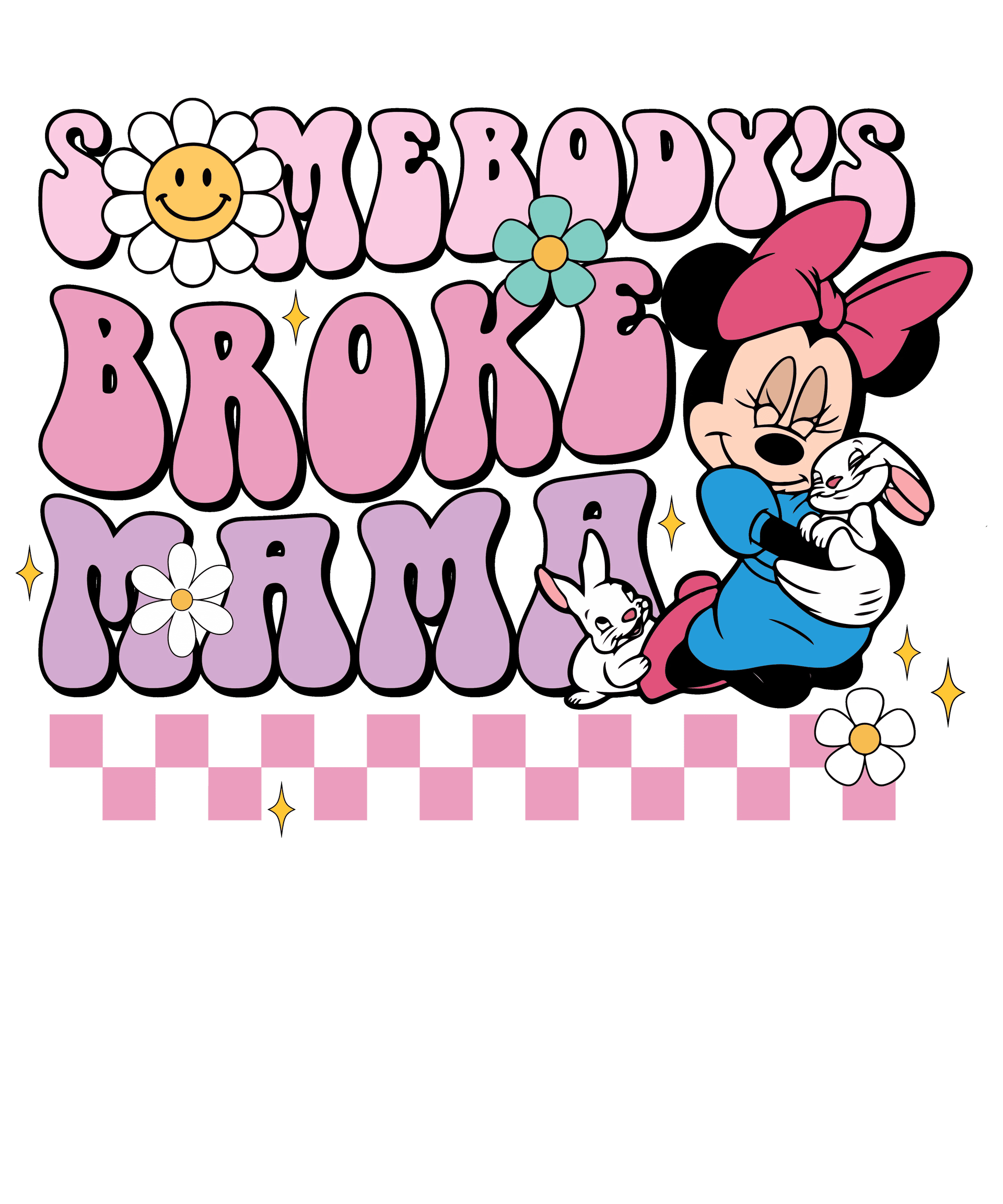 Disney Minnie - Somebody's Broke Mama Design