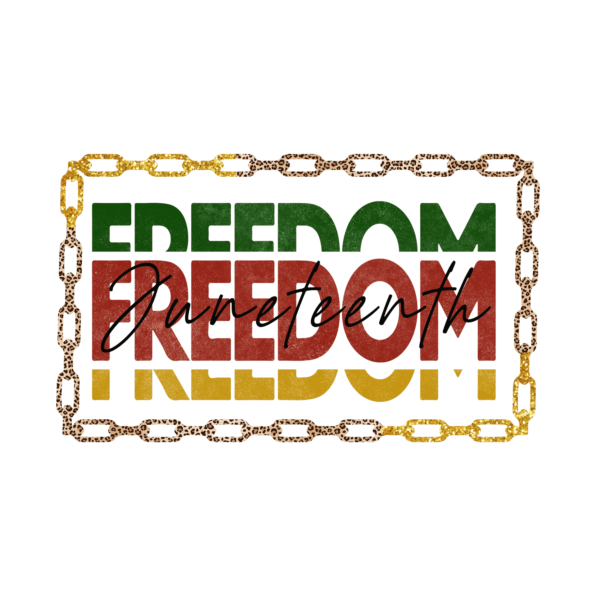 Freedom Juneteenth Design - DTF Ready To Press