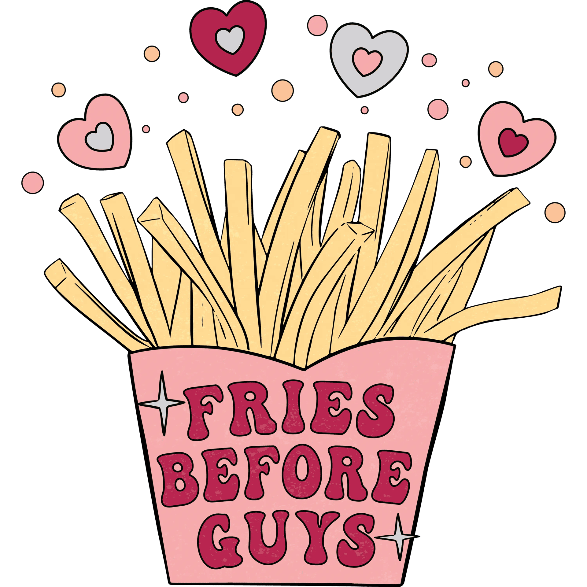 Fries Before Guys Valentine's Day DTF-Ready