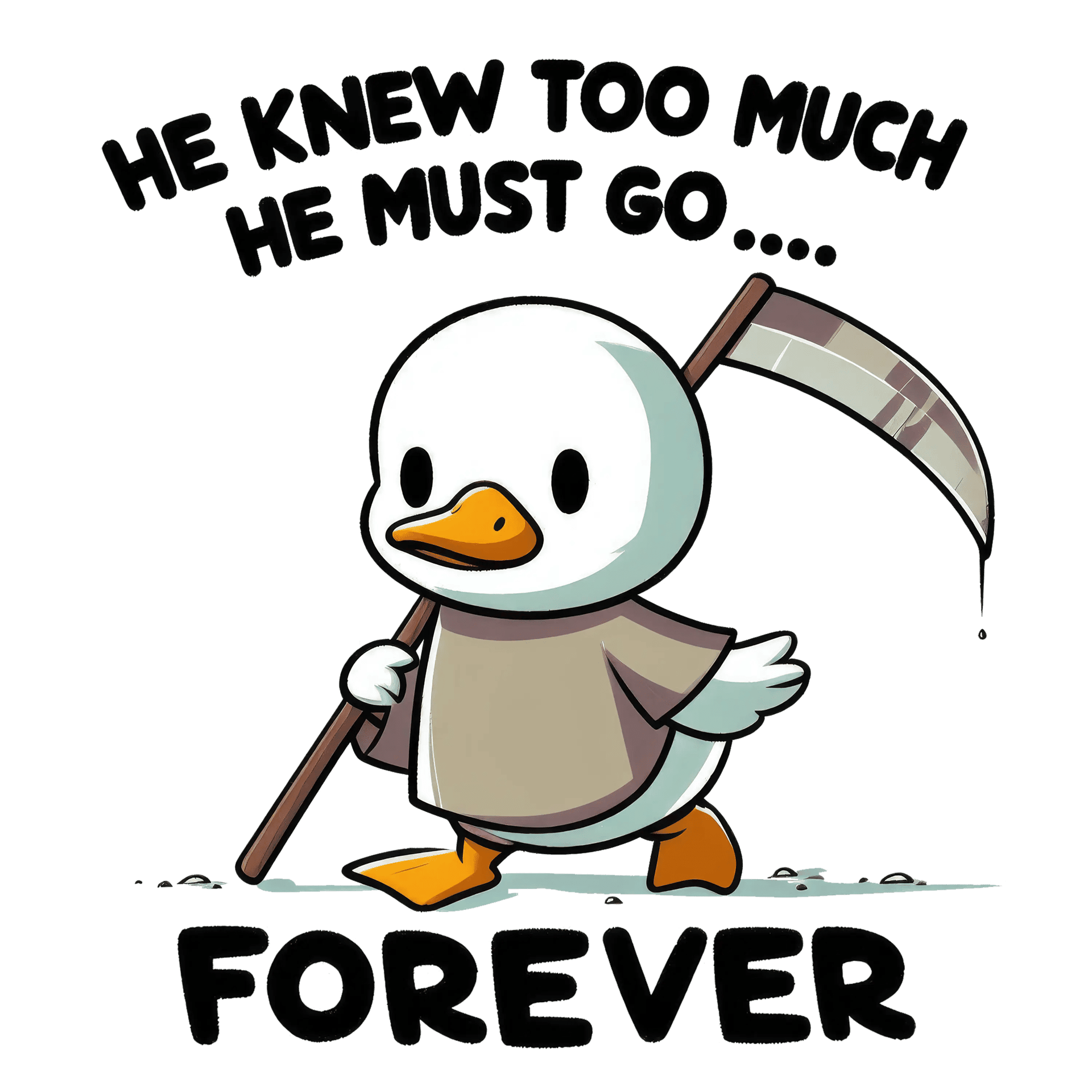 Funny Duck Design - He Knew Too Much DTF Ready