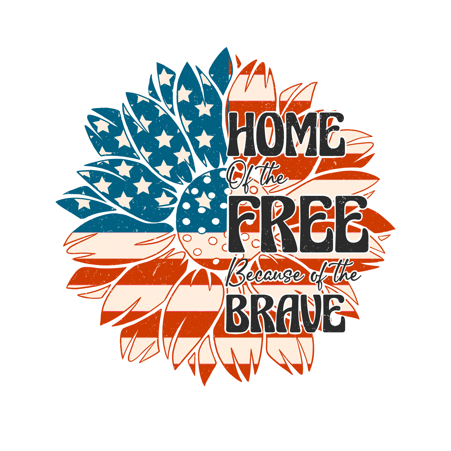 Home of the Free Because of the Brave Design