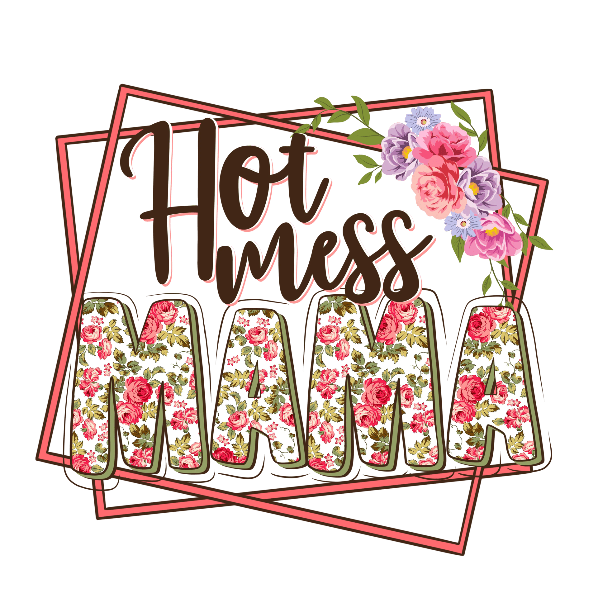 Hot Mess Mama Design DTF-Ready to Press (V2)