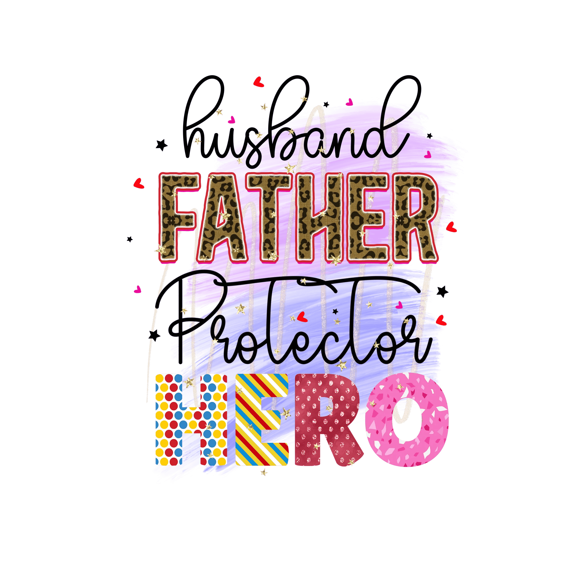 Husband Father Protector Hero DTF-Ready (V1)