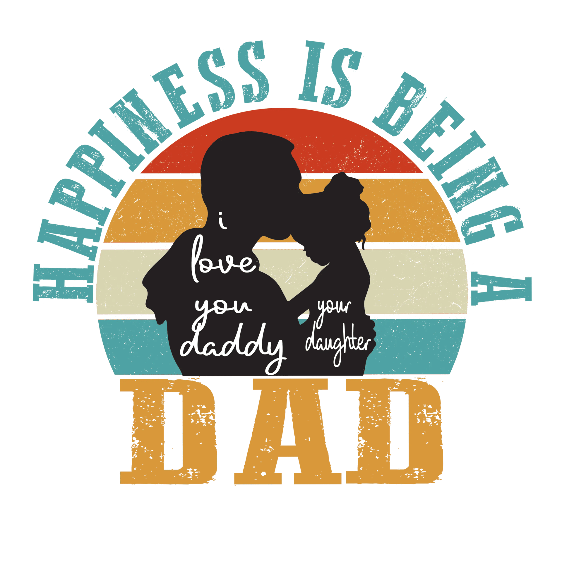 Happiness Is Being A Dad Design - DTF Ready To Press