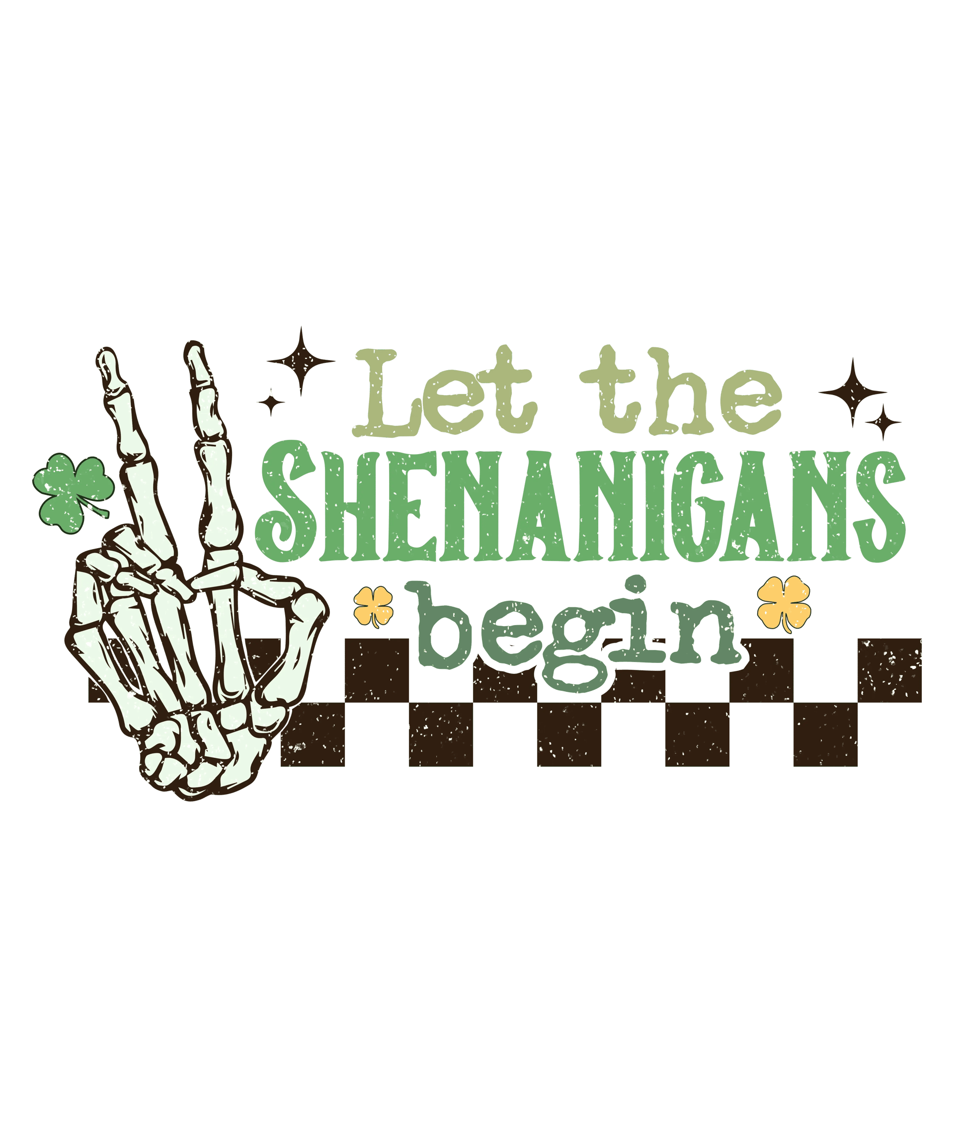Let the Shenanigans Begin St. Patrick’s