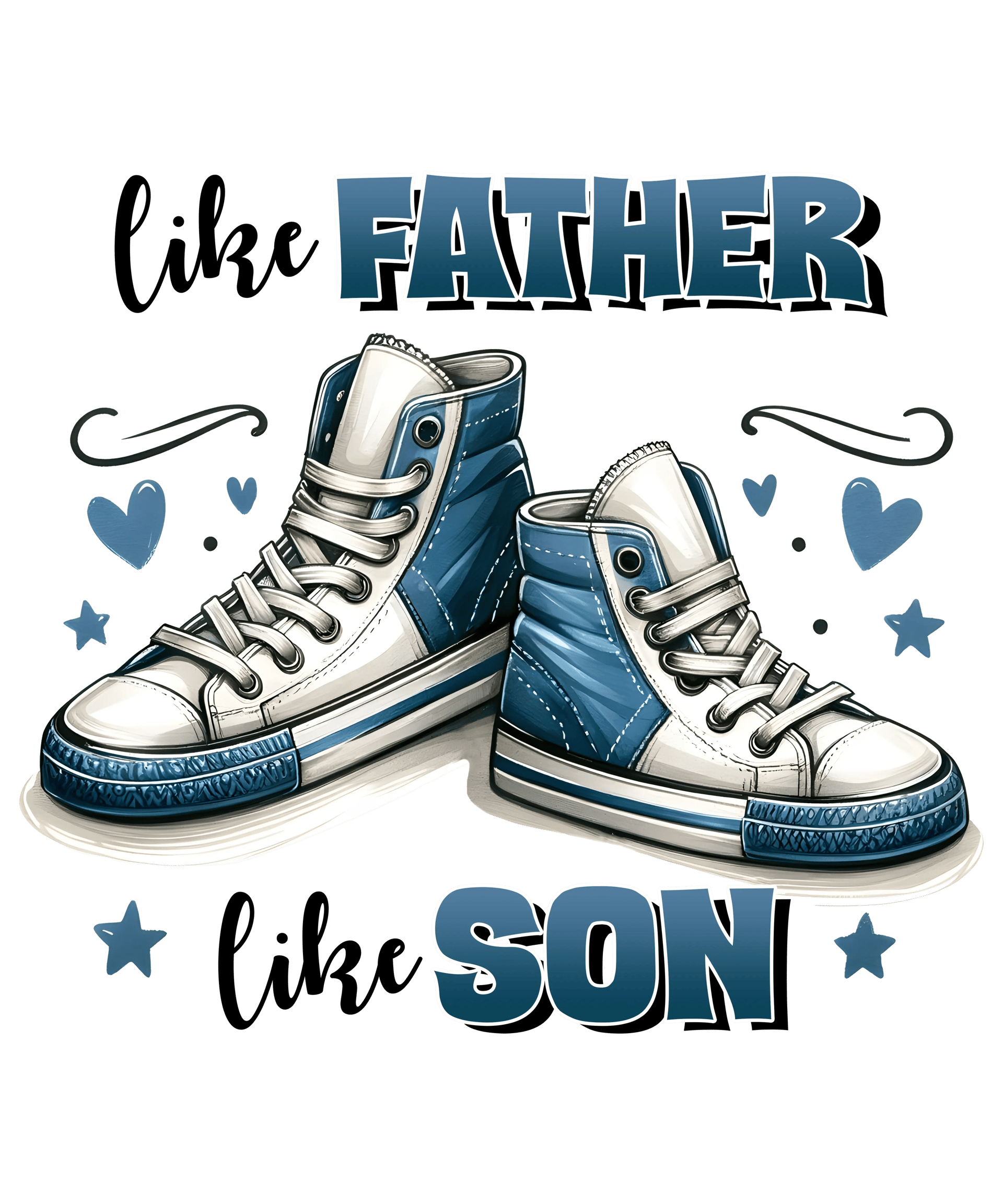Like Father Like Son Design - DTF Ready To Press