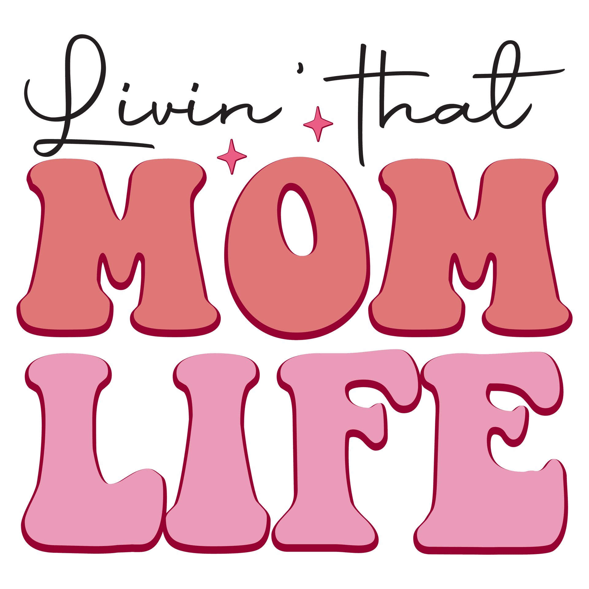 Livin' That Mom Life DTF Ready to Press V!