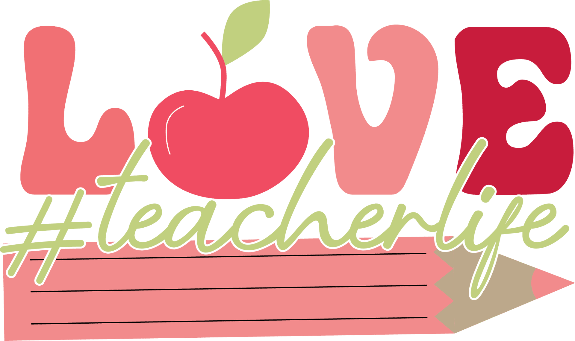 Love Teacher Life Teacher's Day Design
