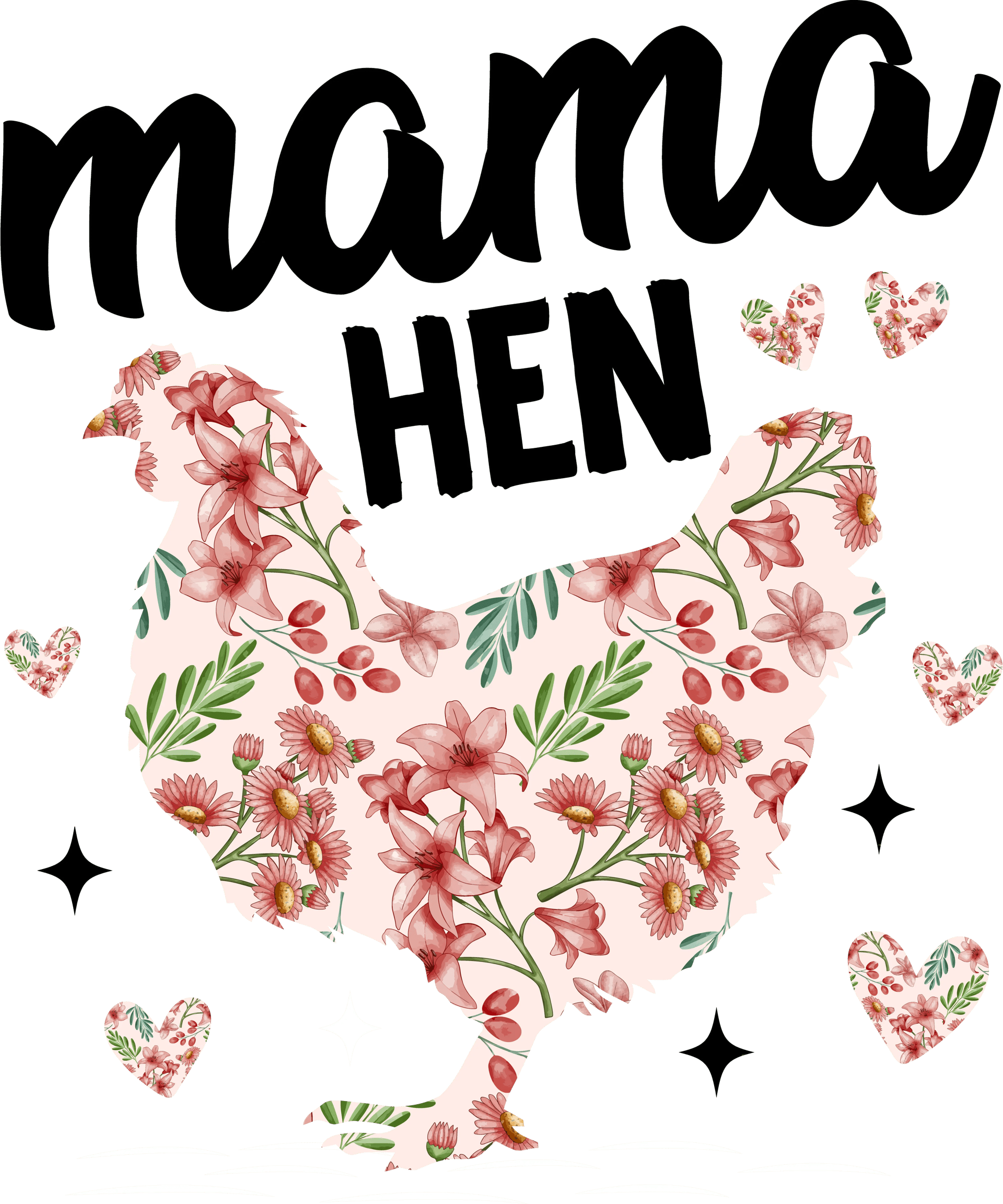Mama Hen Design - DTF Ready To Press