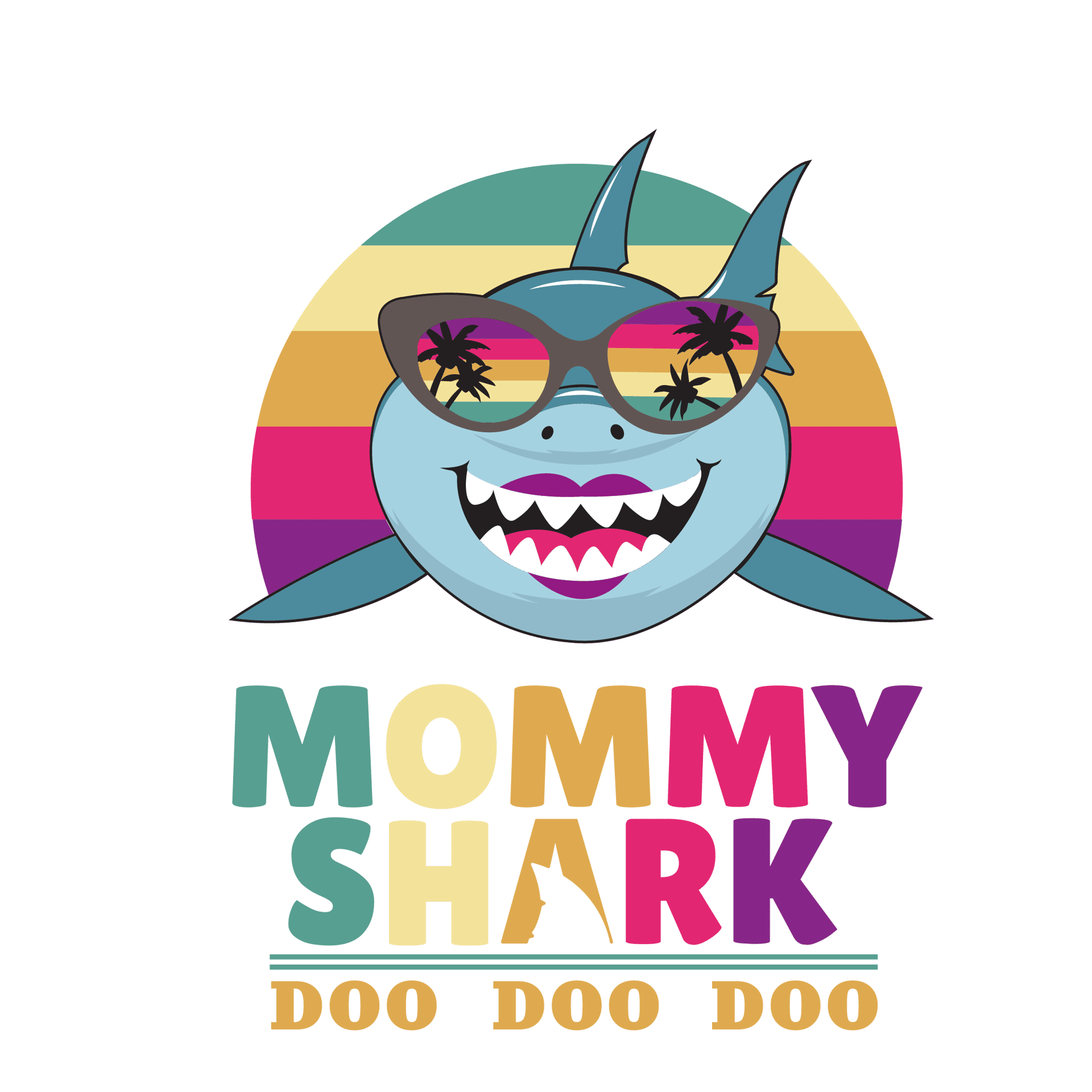 Mommy Shark Doo Doo Doo Design Ready to Press