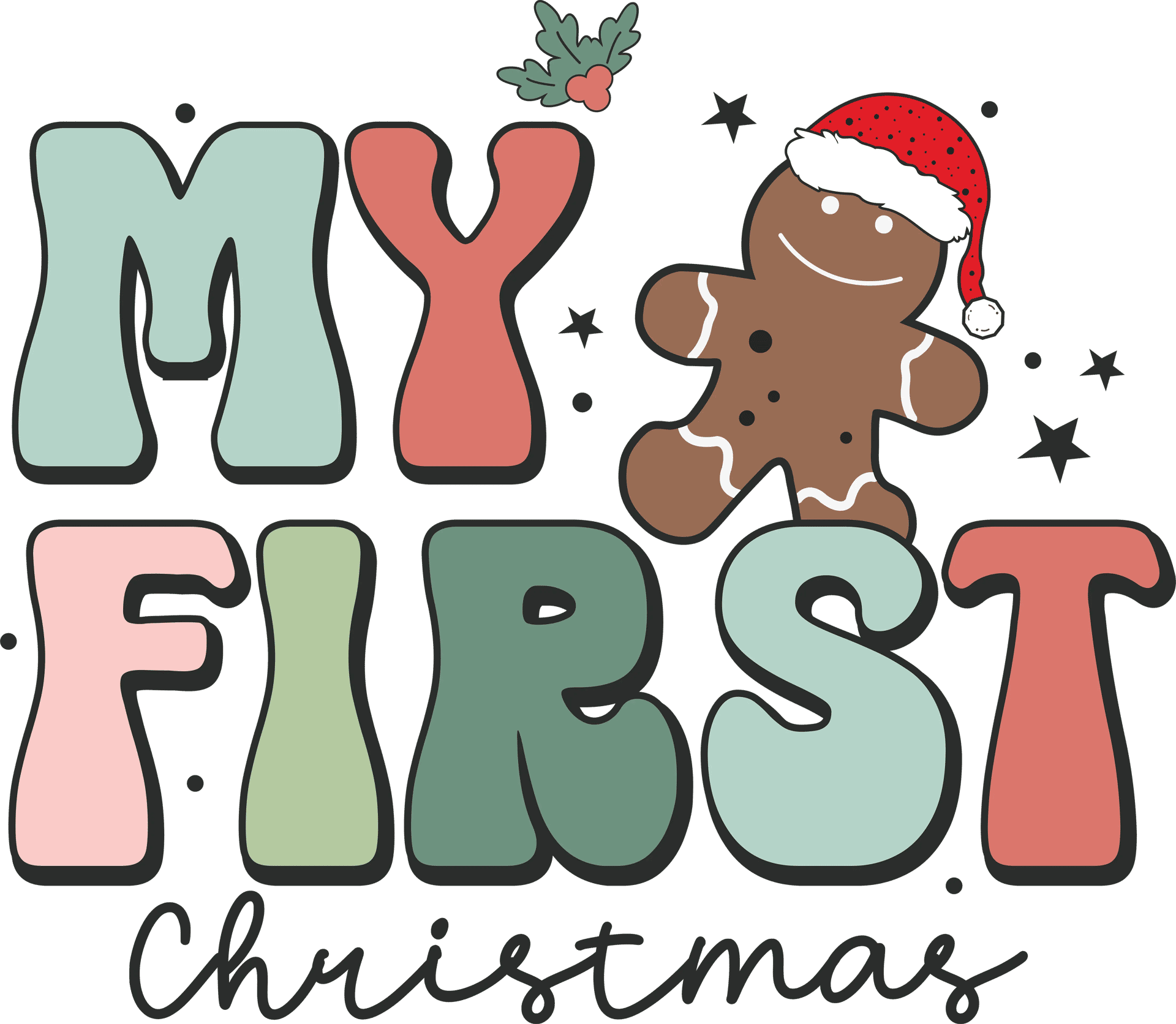 My First Christmas Design - DTF Ready To Press