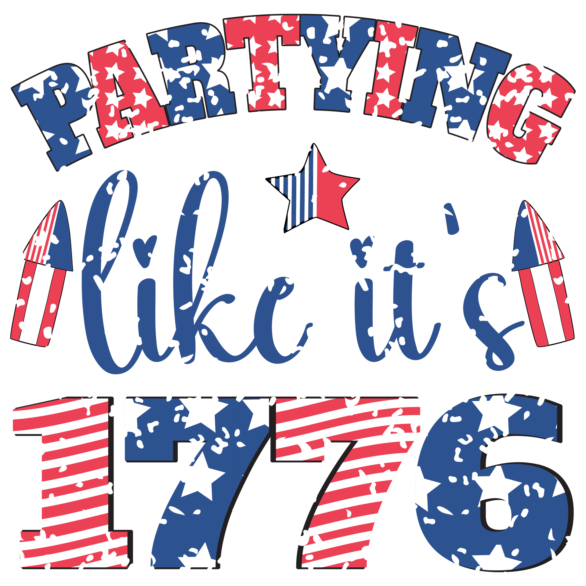 Partying Like It's 1776 DTF Ready to Press