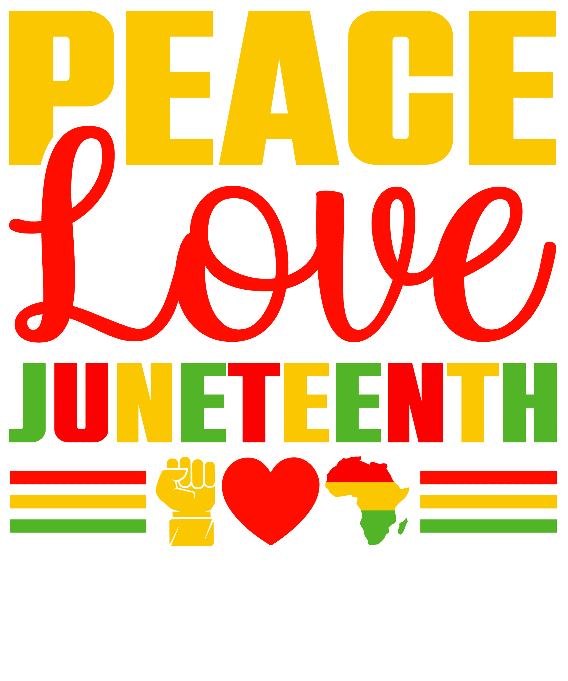 Peace Love Juneteenth DTF Ready to Press