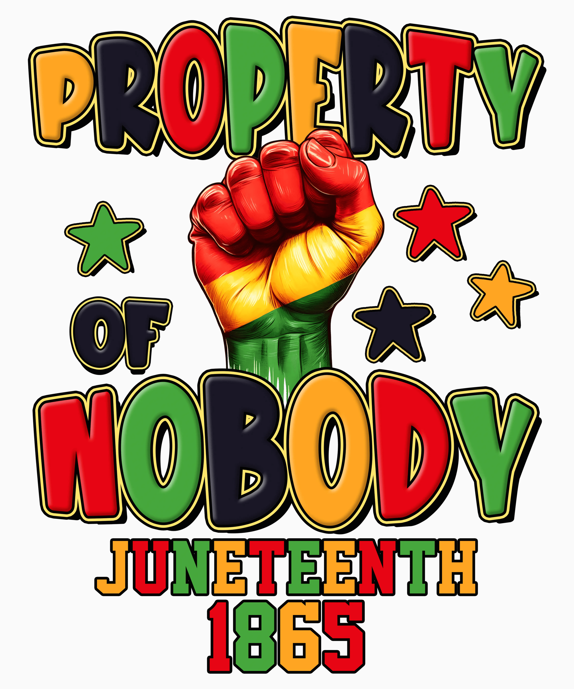 Property of Nobody Juneteenth Design