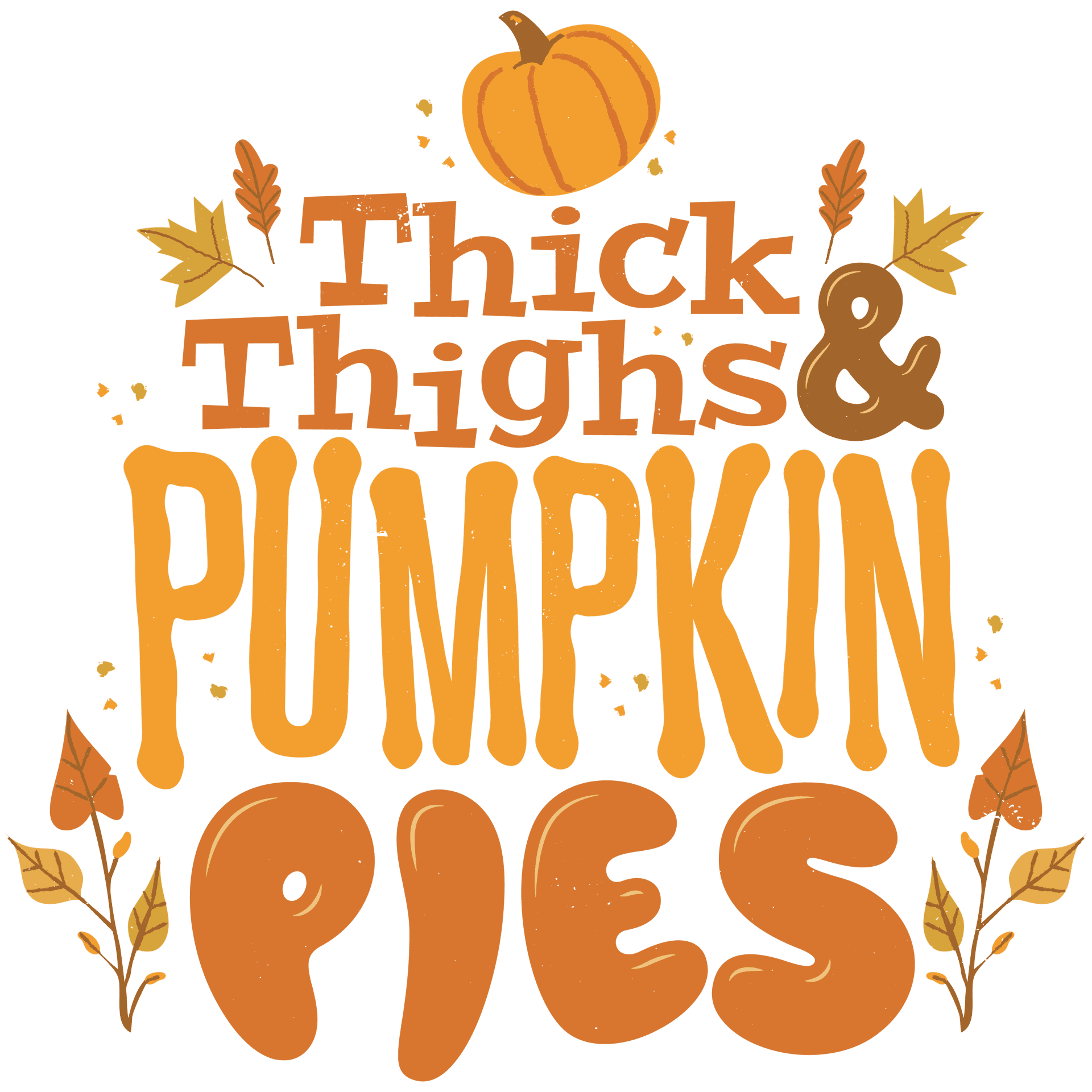 Pumpkin Pies Thanksgiving Design - DTF Ready To Press
