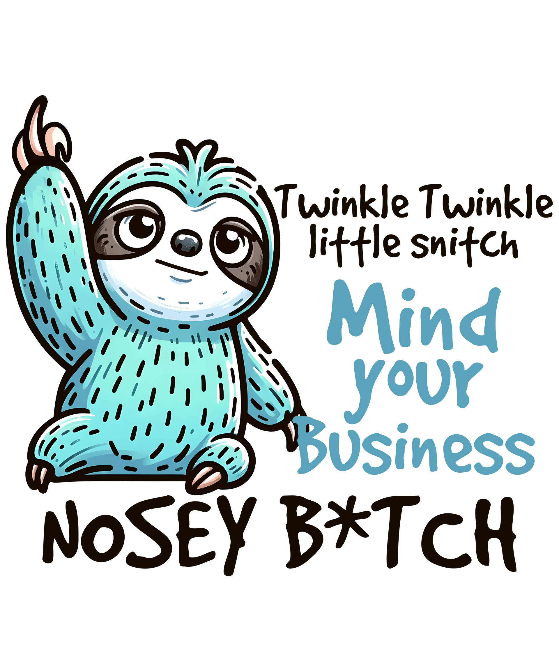 Sarcastic Sloth Design - DTF Ready To Press