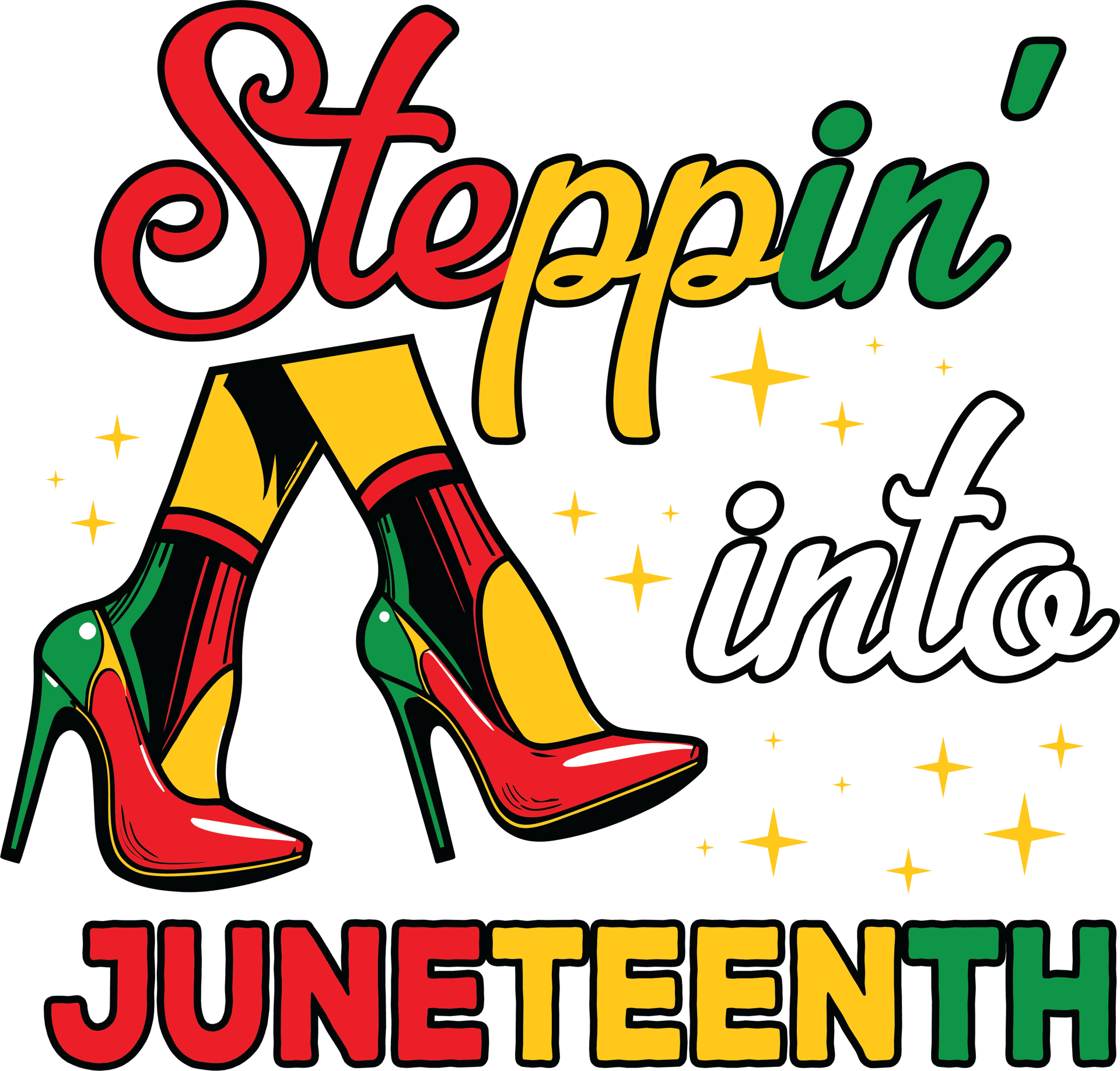 Steppin' Into Juneteenth Design - DTF Ready To Press