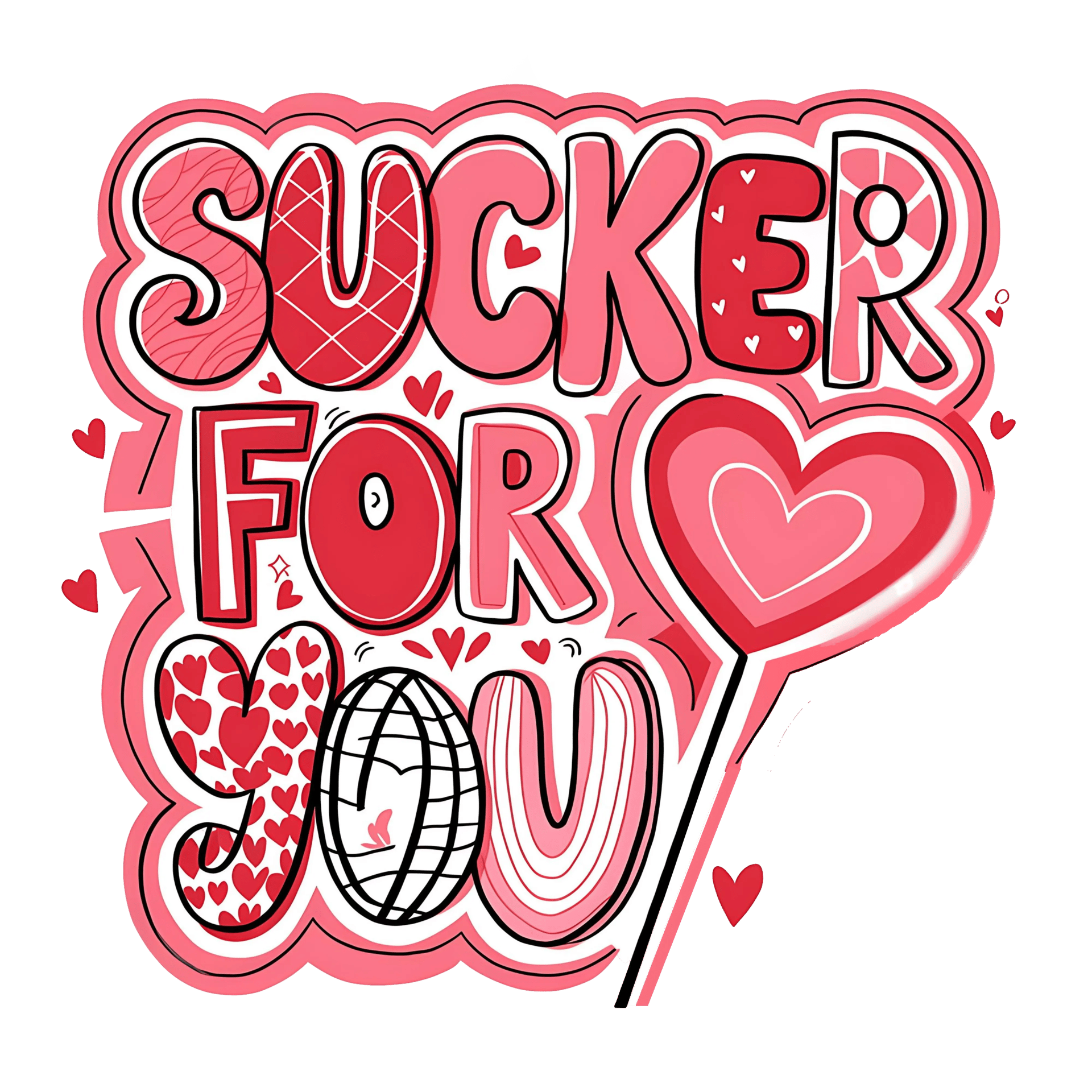 Sucker For You Design