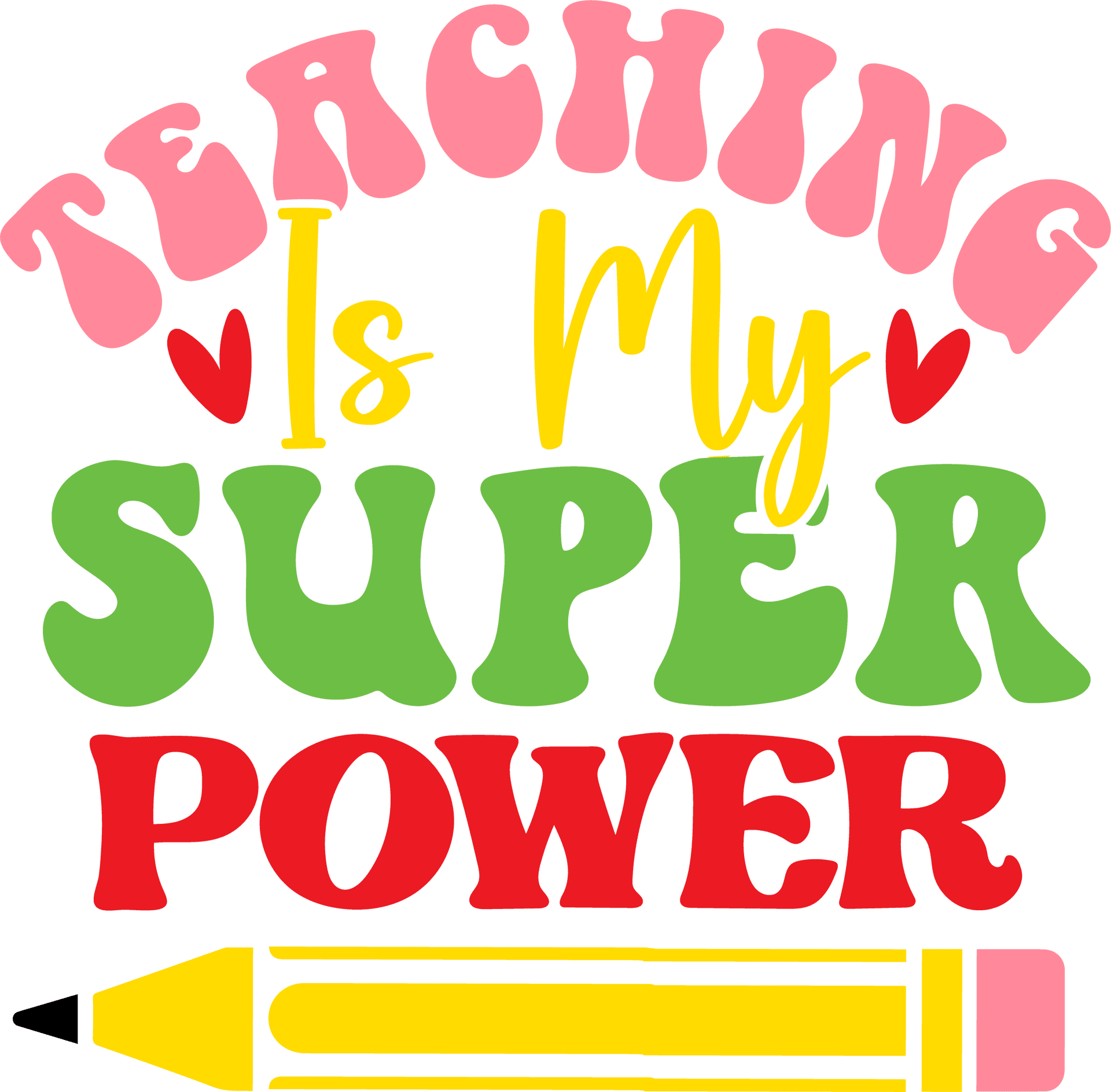 Super Power Teacher Design - DTF Ready To Press