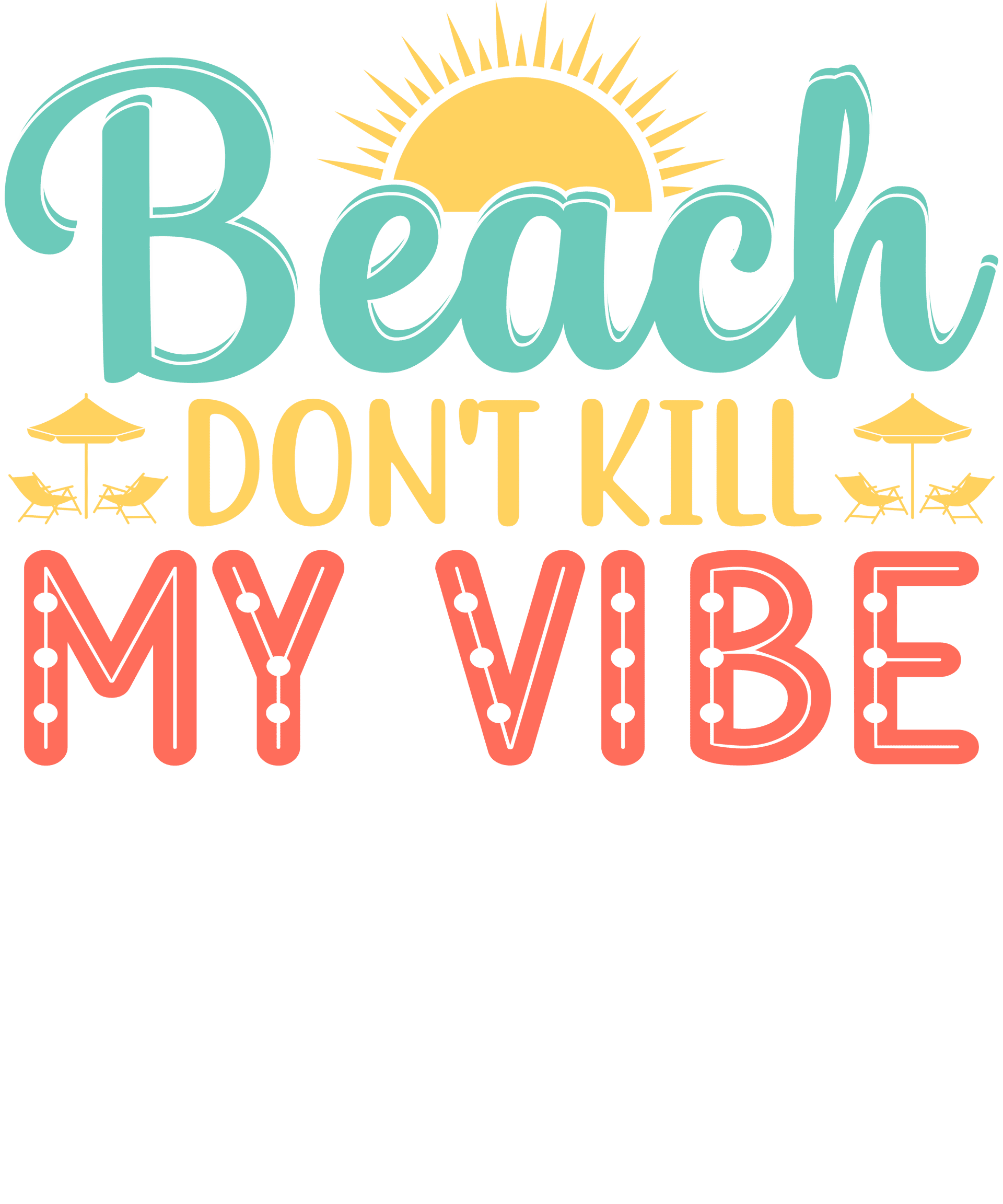 Funny Beach Vibe Design - DTF Ready To Press