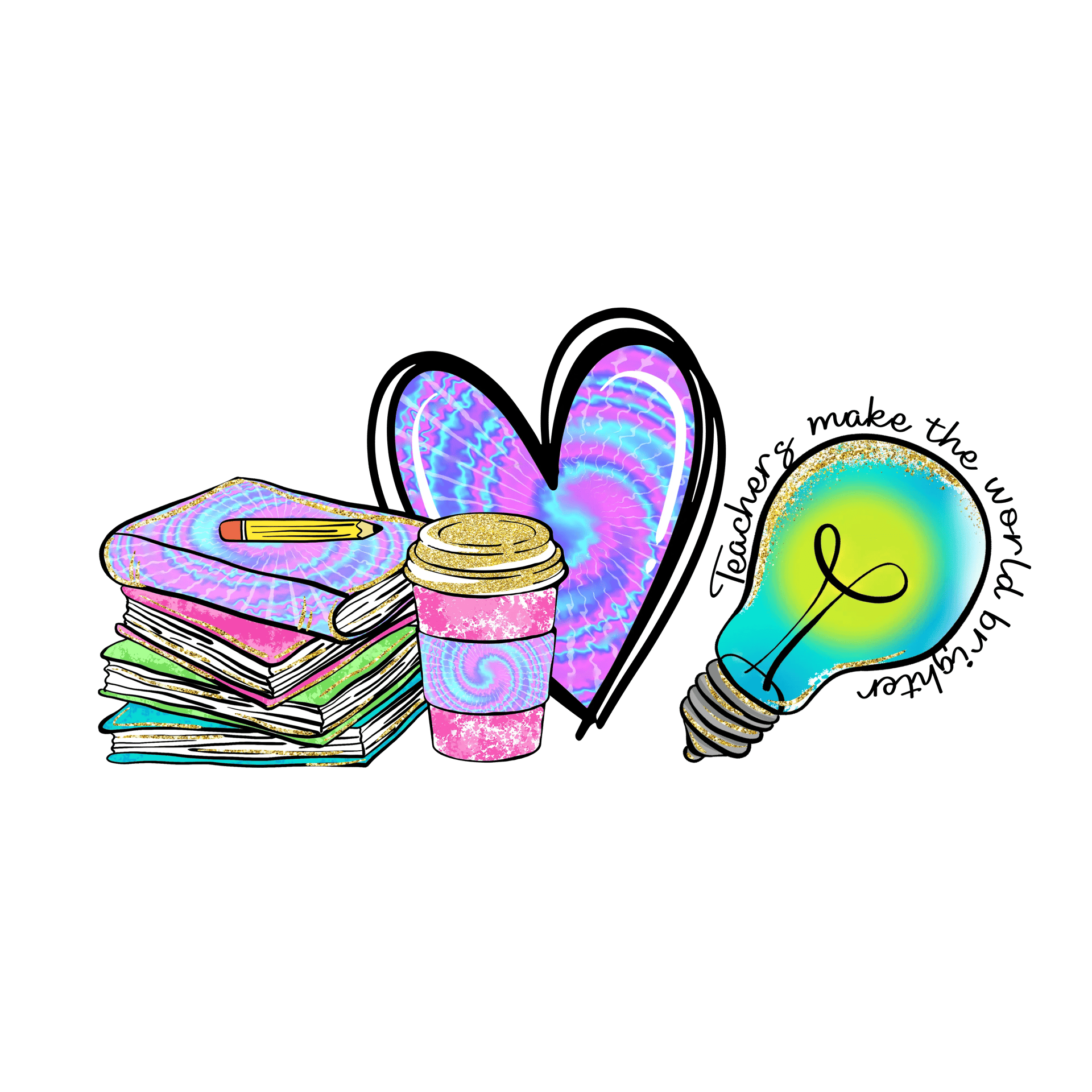 Teachers Make the World Brighter Design
