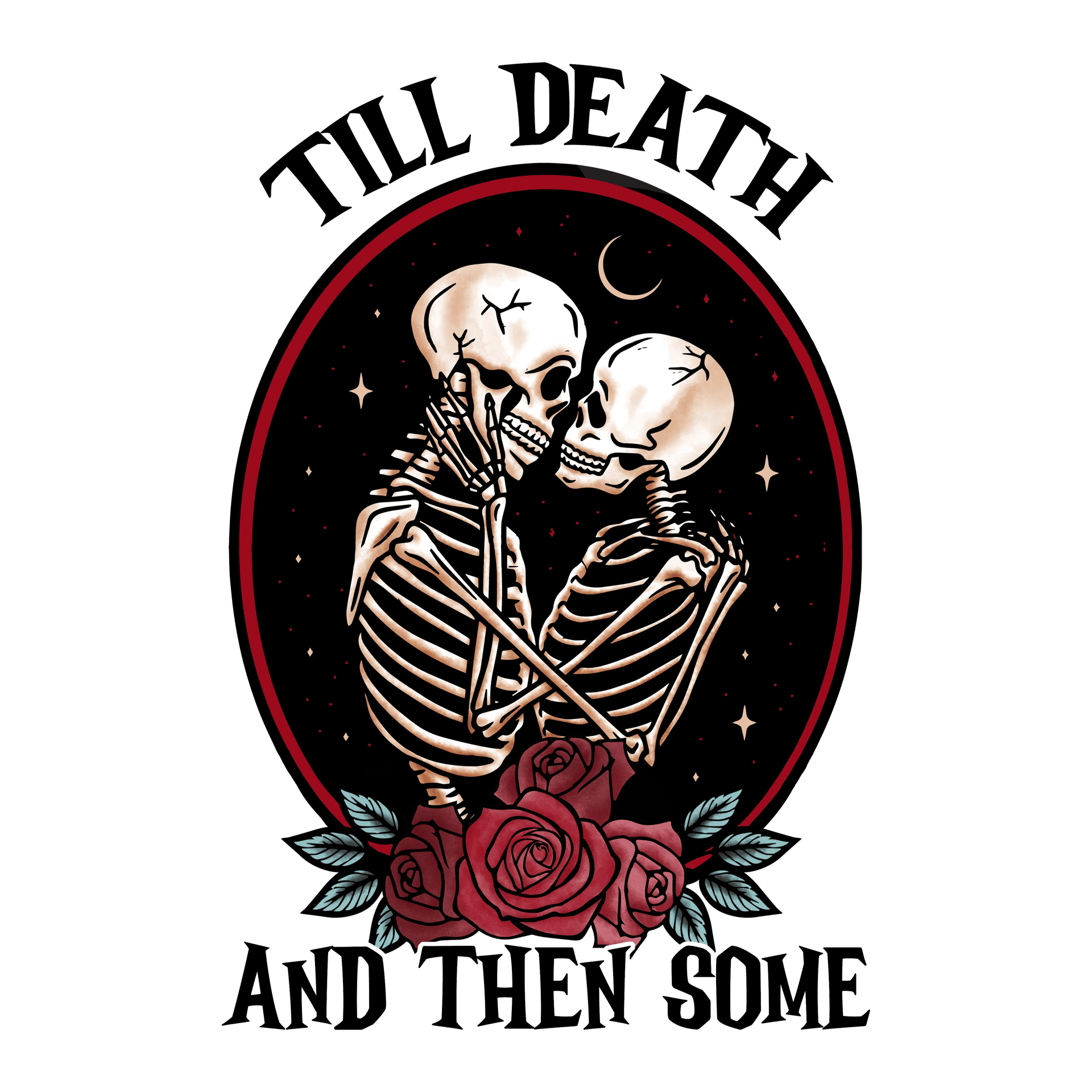 Till Death And Then Some Design
