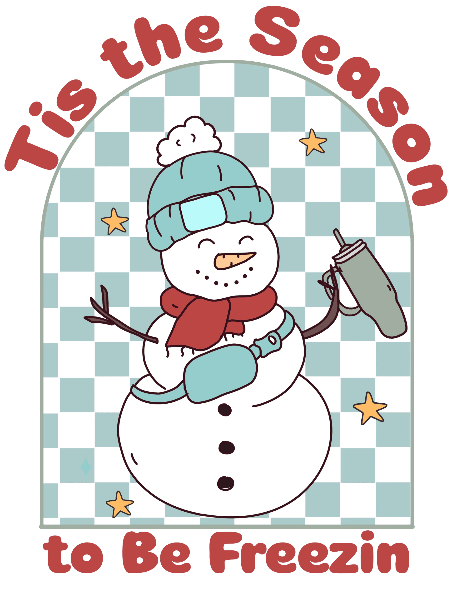 Tis the Season to Be Freezin Christmas Design
