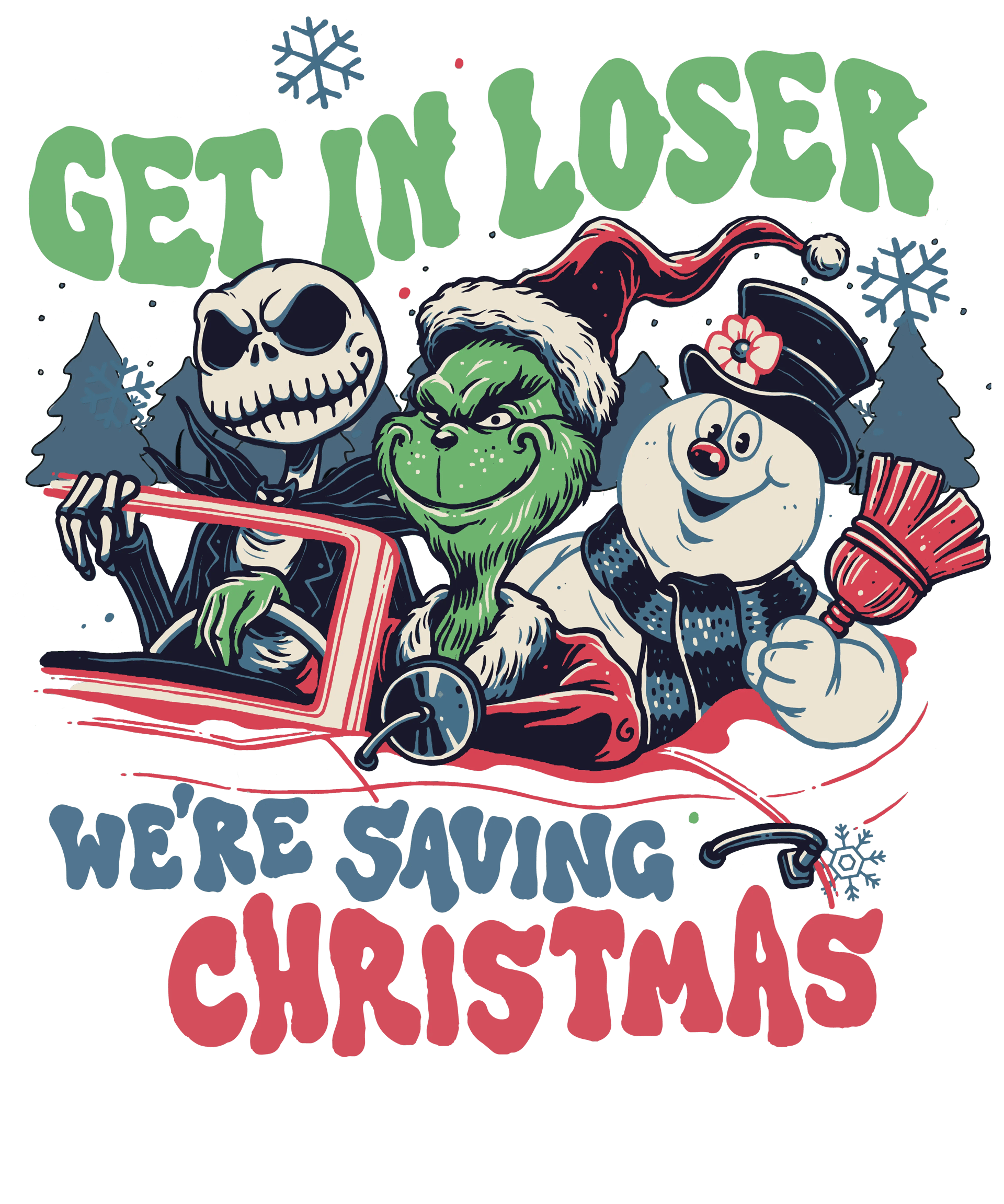 We Are Saving Christmas Design - DTF Ready To Press