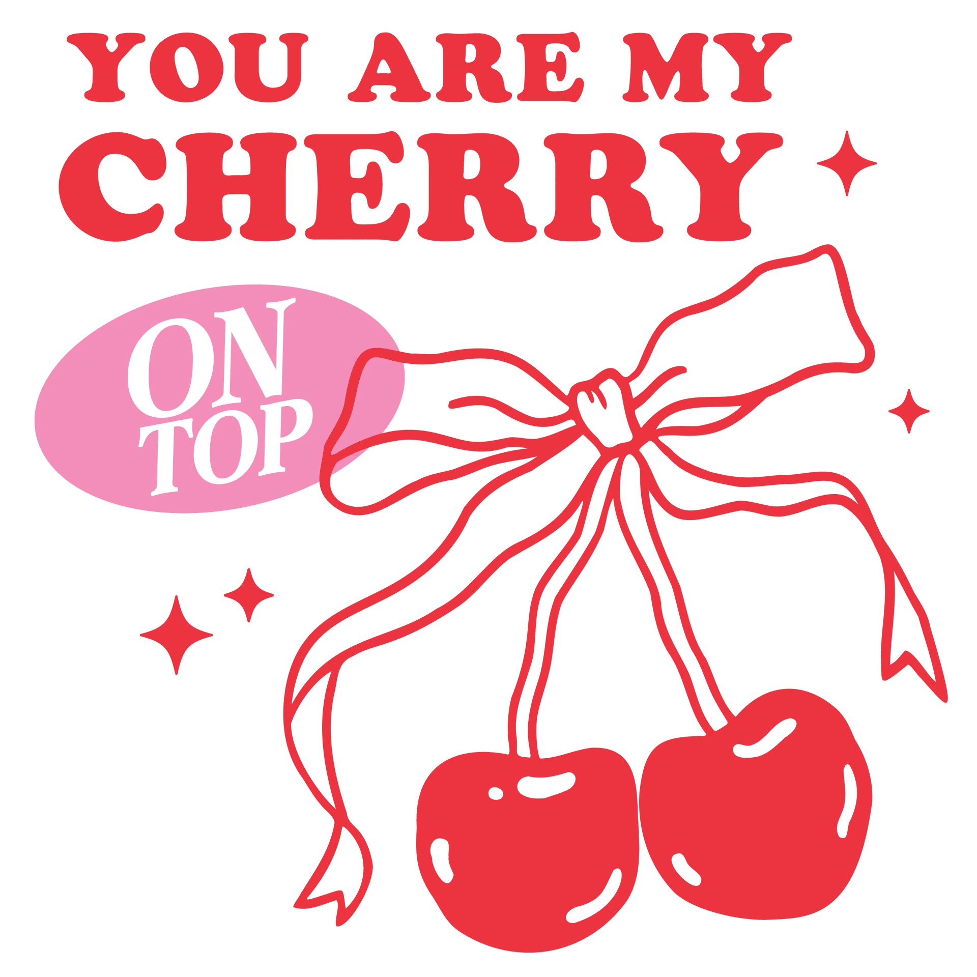 You Are My Cherry Valentine's Day Design