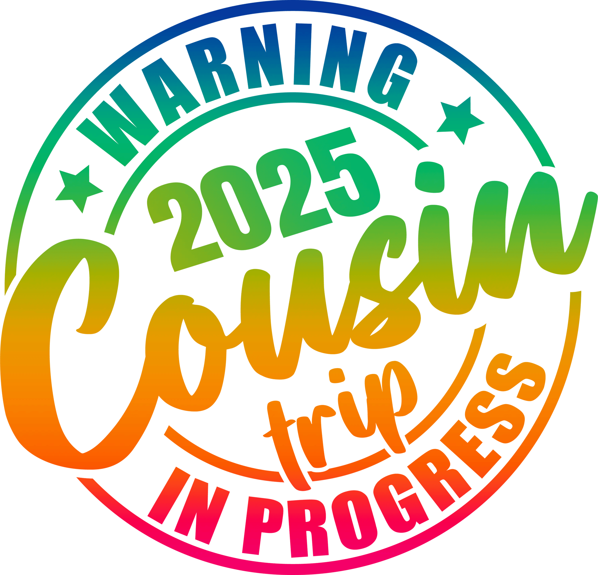 2025 Funny Cousin Trip Design - DTF Ready To Press