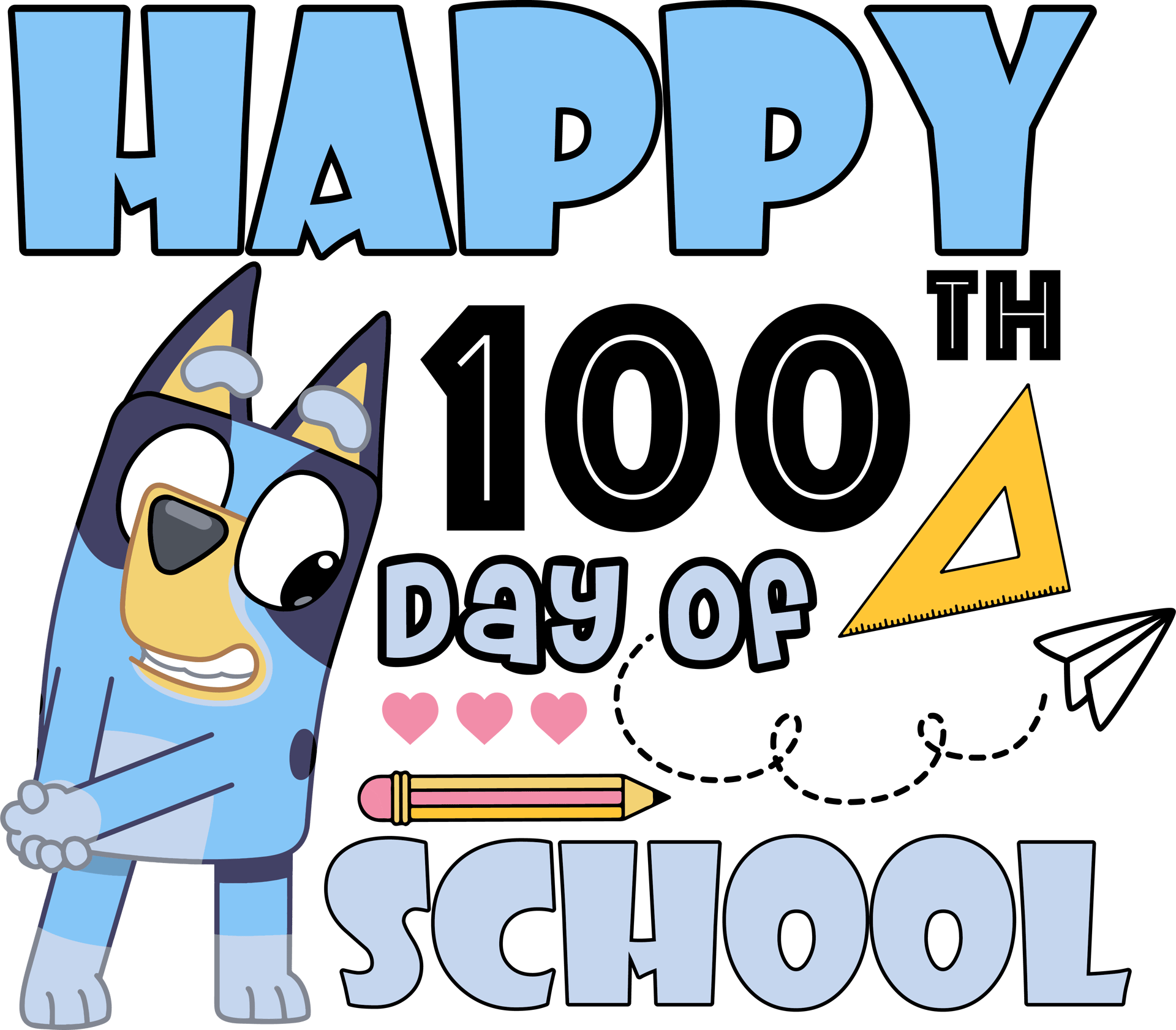 Bluey Happy 100th Day of School Design