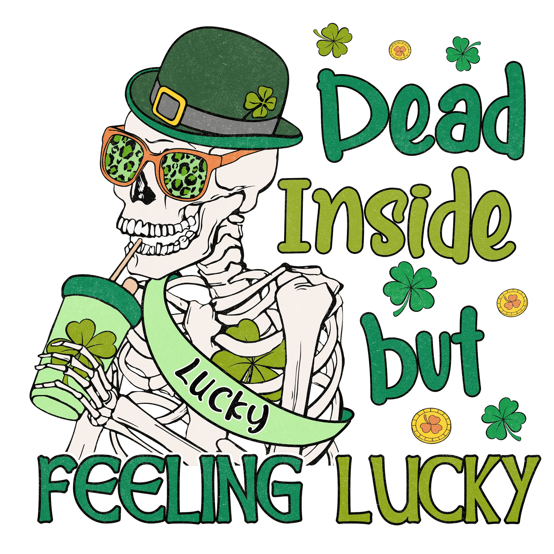 Dead Inside But Feeling Lucky DTF-Ready Press