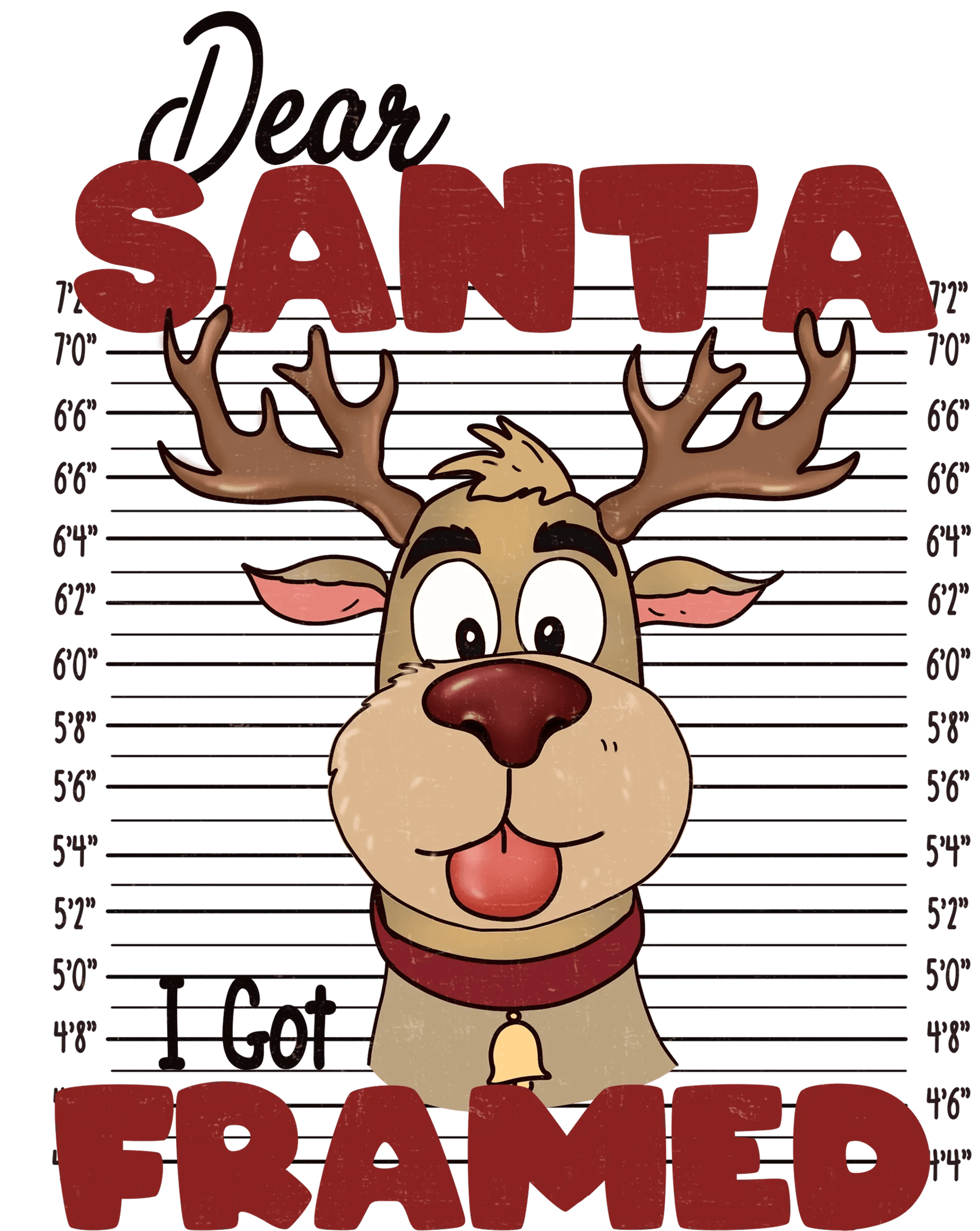 Dear Santa I Got Framed Christmas Design