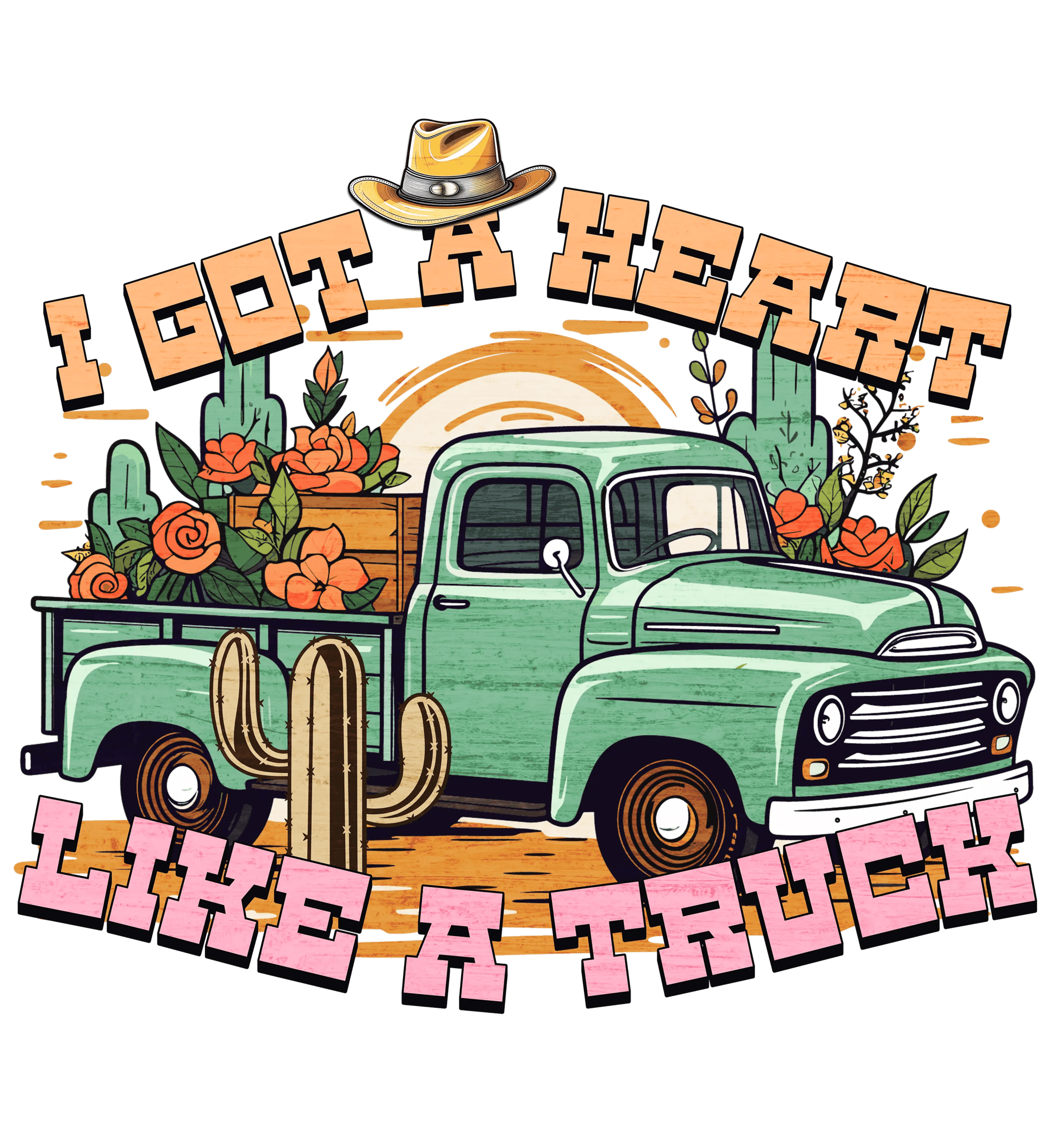 I Got a Heart Like a Truck Western Design