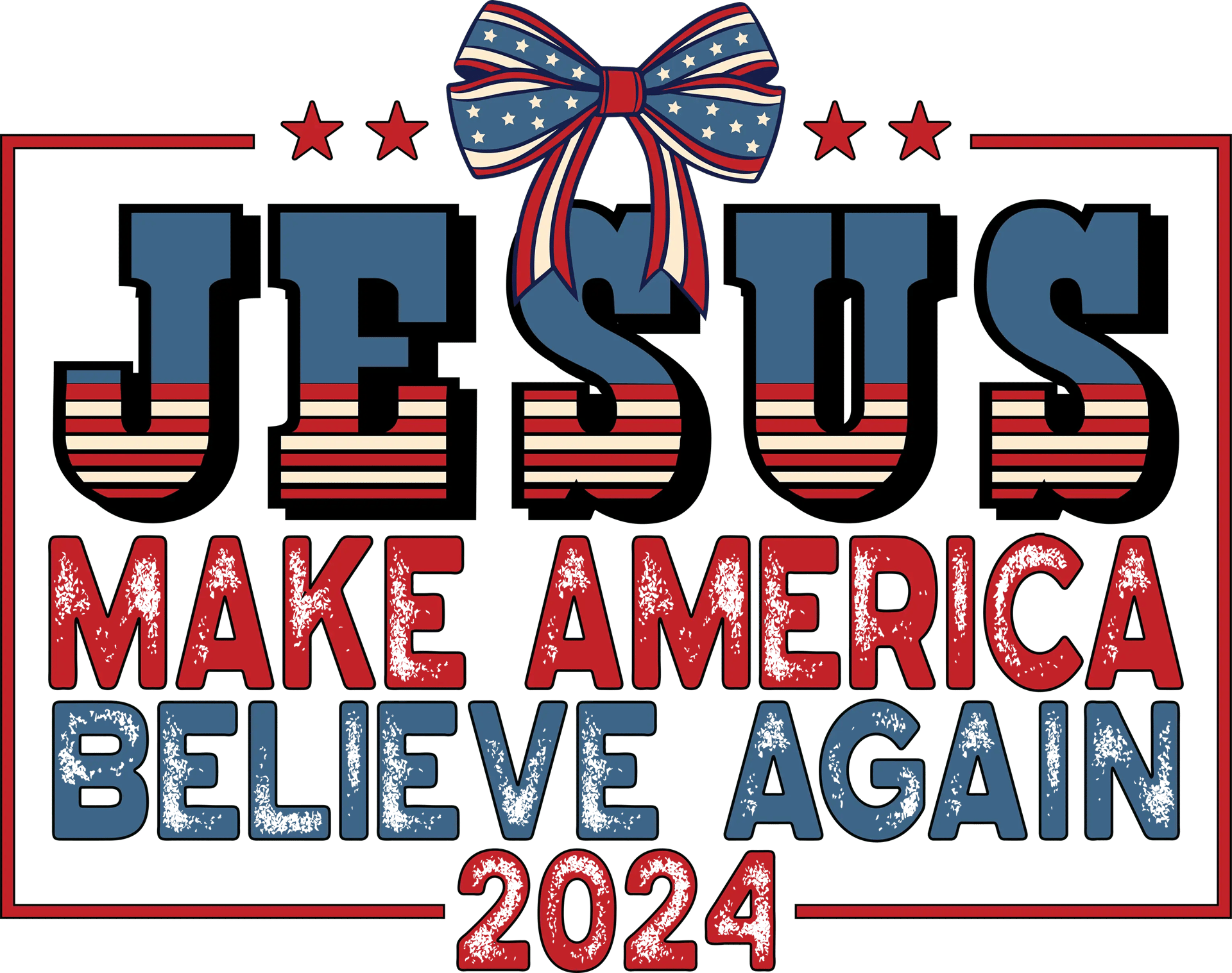 Jesus Make America Believe Again Design