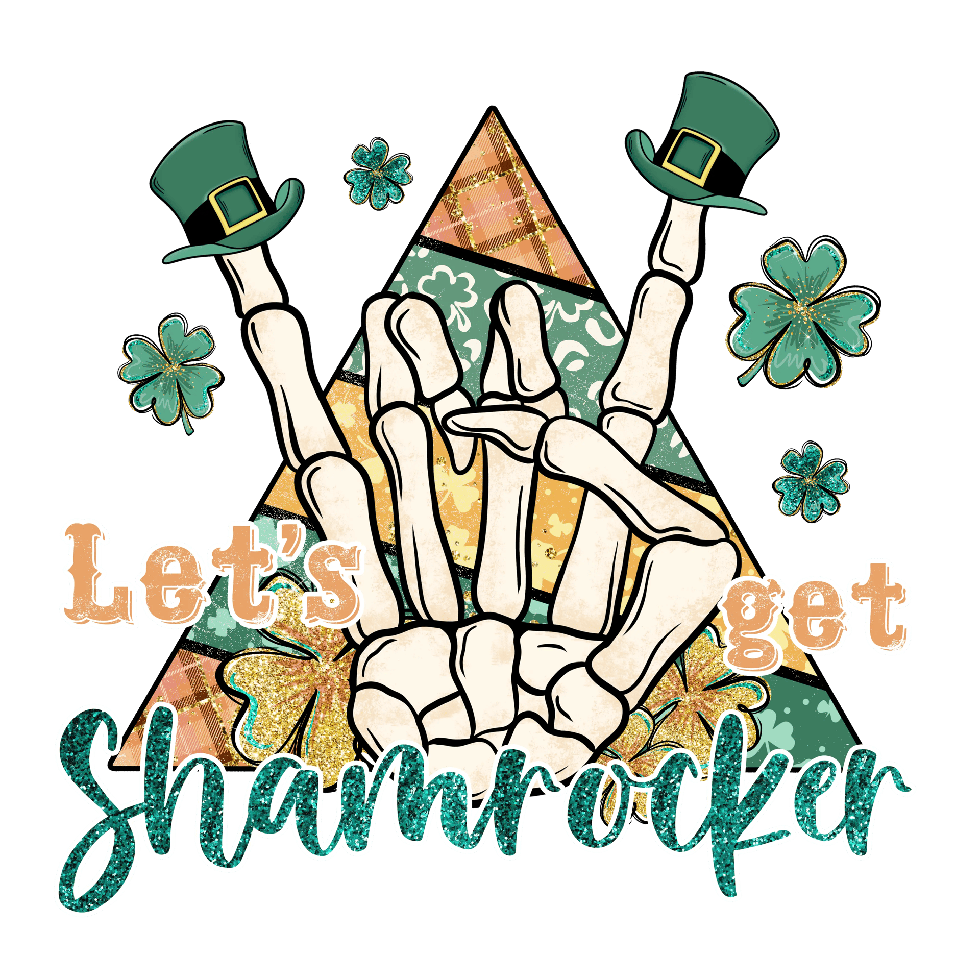 Let's Get Shamrocker Saint Patrick Design - DTF Ready To Press