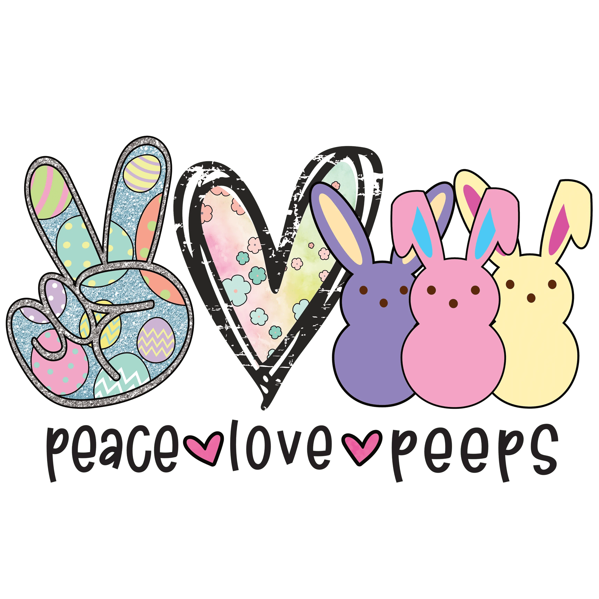Peace Love Peeps Easter Design - DTF Ready To Press