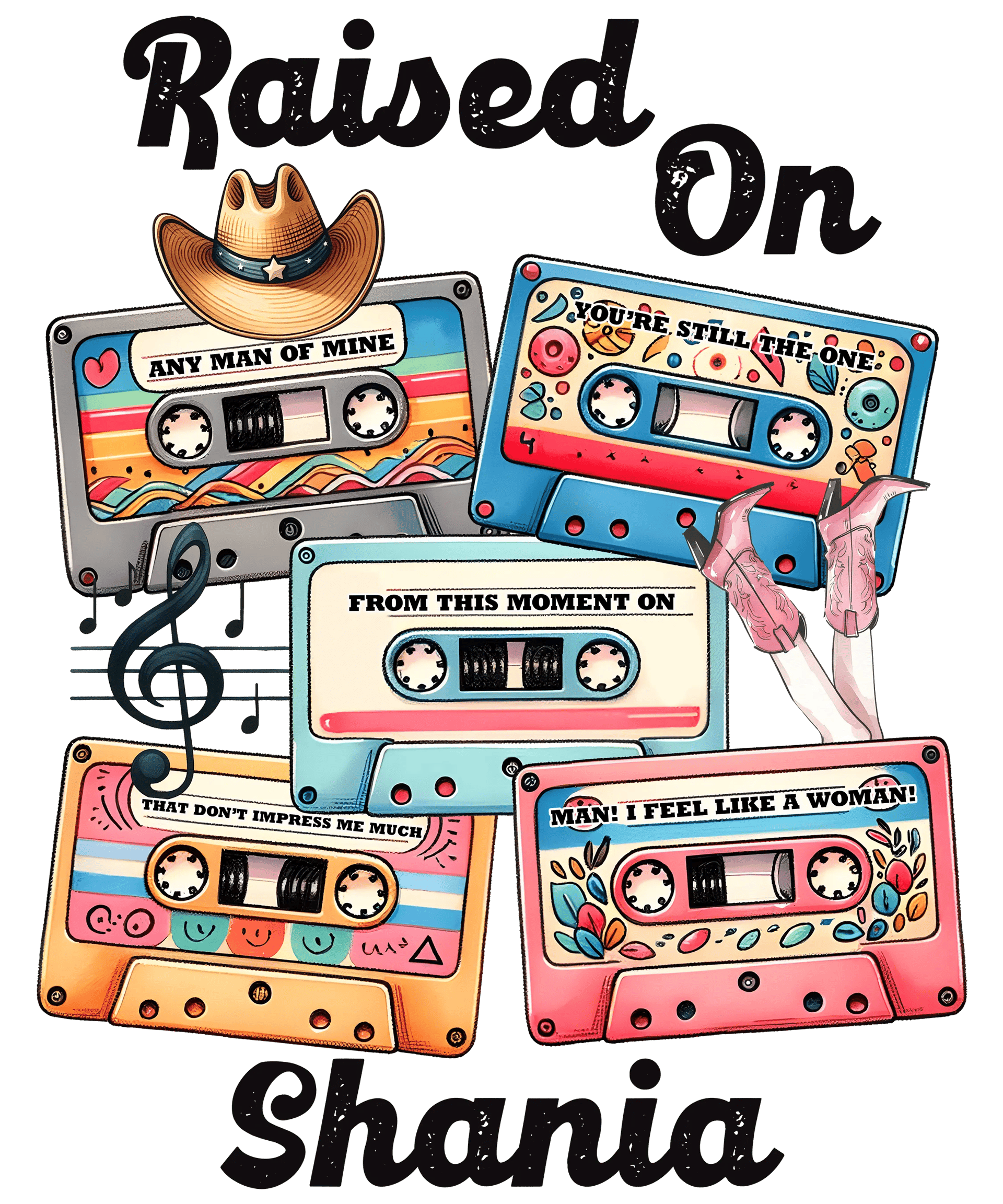 Raised On Shania Western Tape Design - DTF Ready To Press