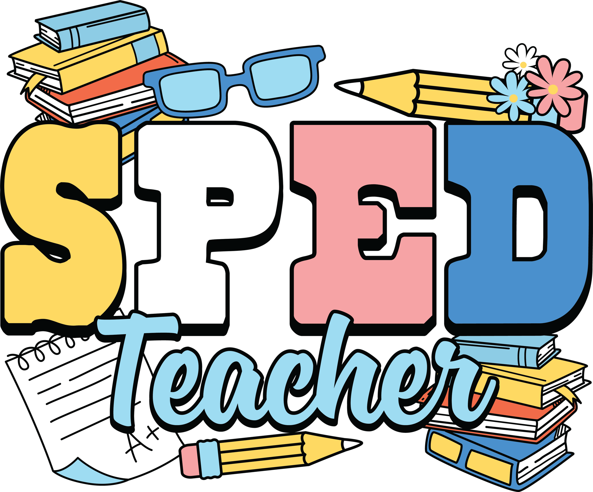 Sped Teacher Design - DTF Ready To Press