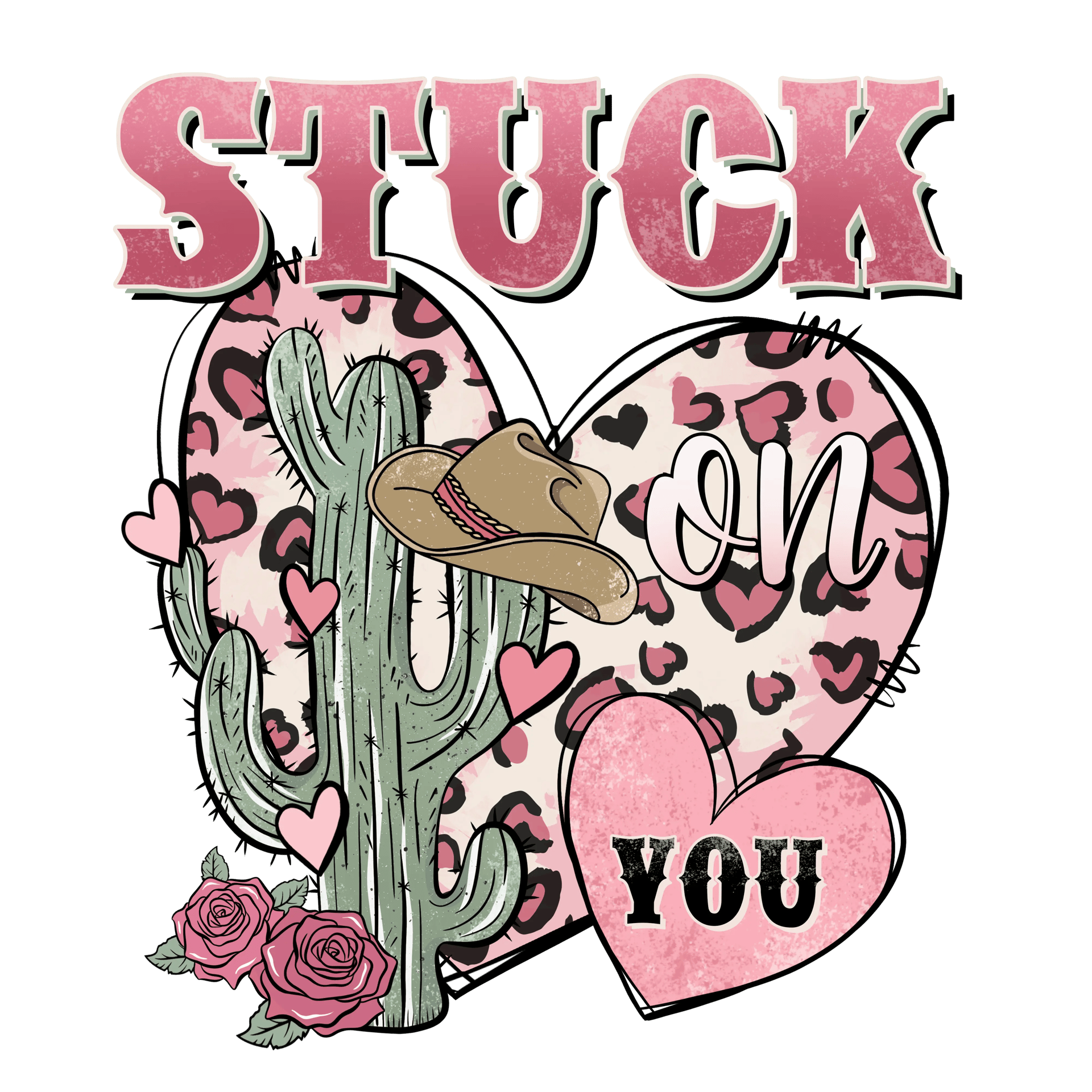 Stuck On You Valentine's Day West Design - DTF Ready To Press
